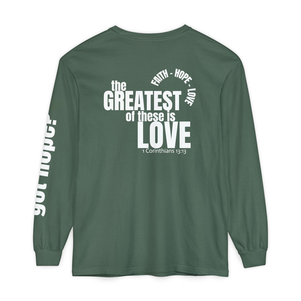 12 - Long sleeve tee 315 The Greatest of These Unisex Long Sleeve T-Shirt - Inspirational Casual Wear