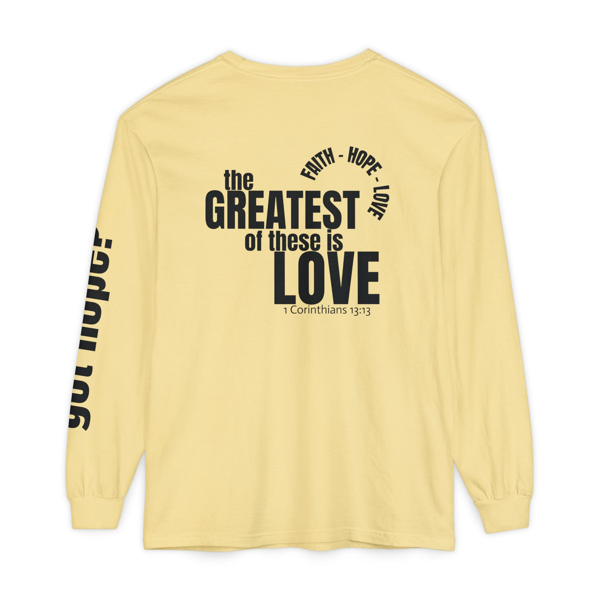 12 - Long sleeve tee 315 The Greatest of These Unisex Long Sleeve T-Shirt - Inspirational Casual Wear