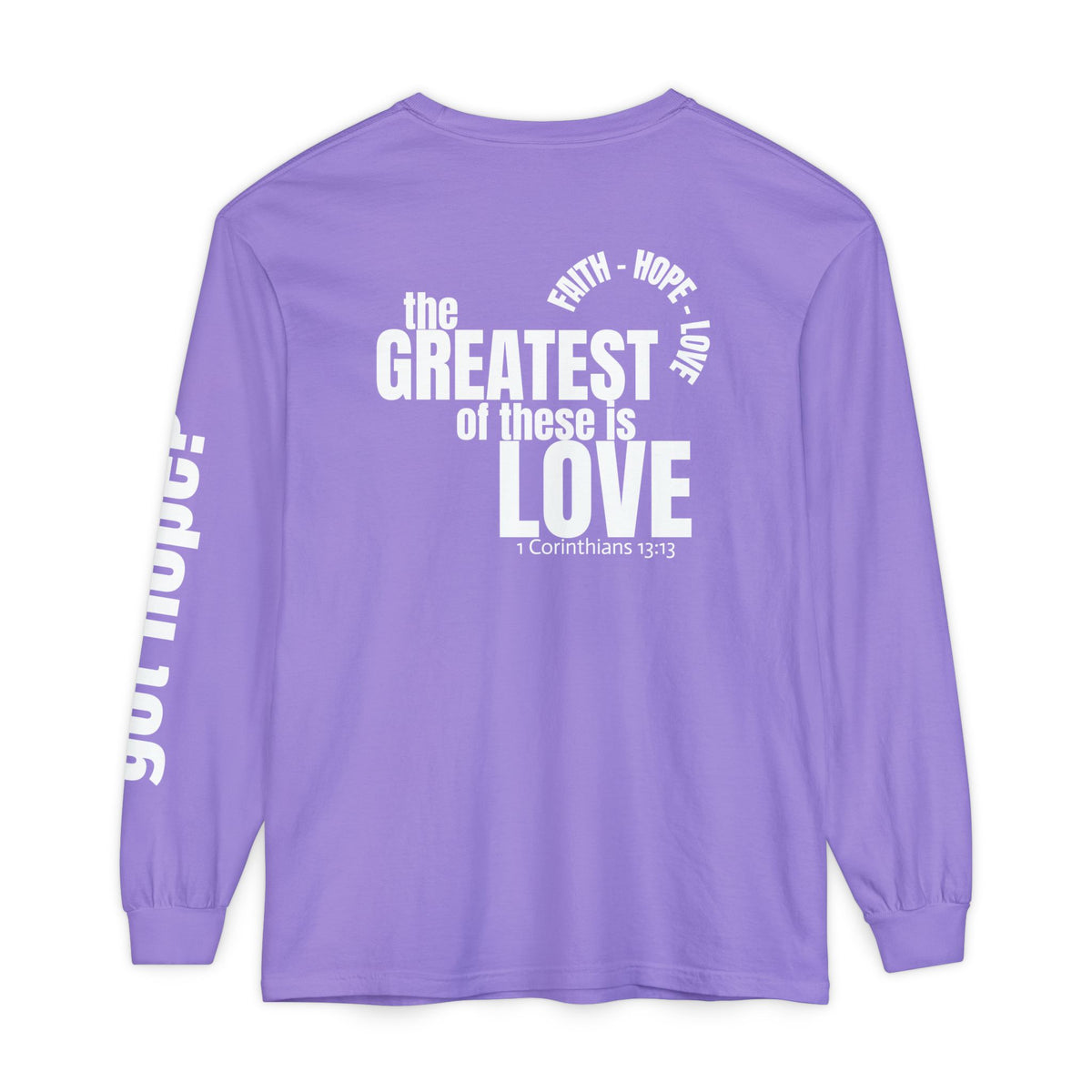 12 - Long sleeve tee 315 The Greatest of These Unisex Long Sleeve T-Shirt - Inspirational Casual Wear