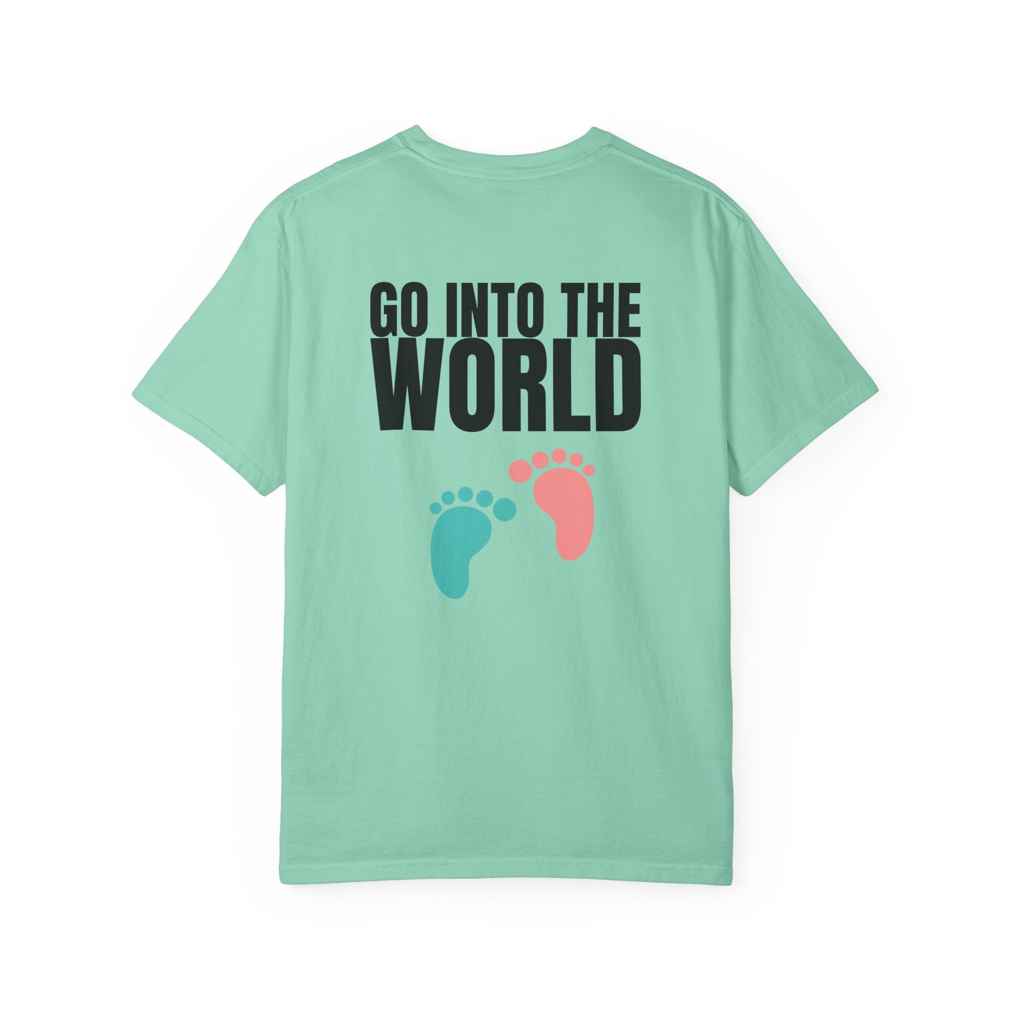 Multi Colors 315  “Go Into the World” Graphic T-Shirt