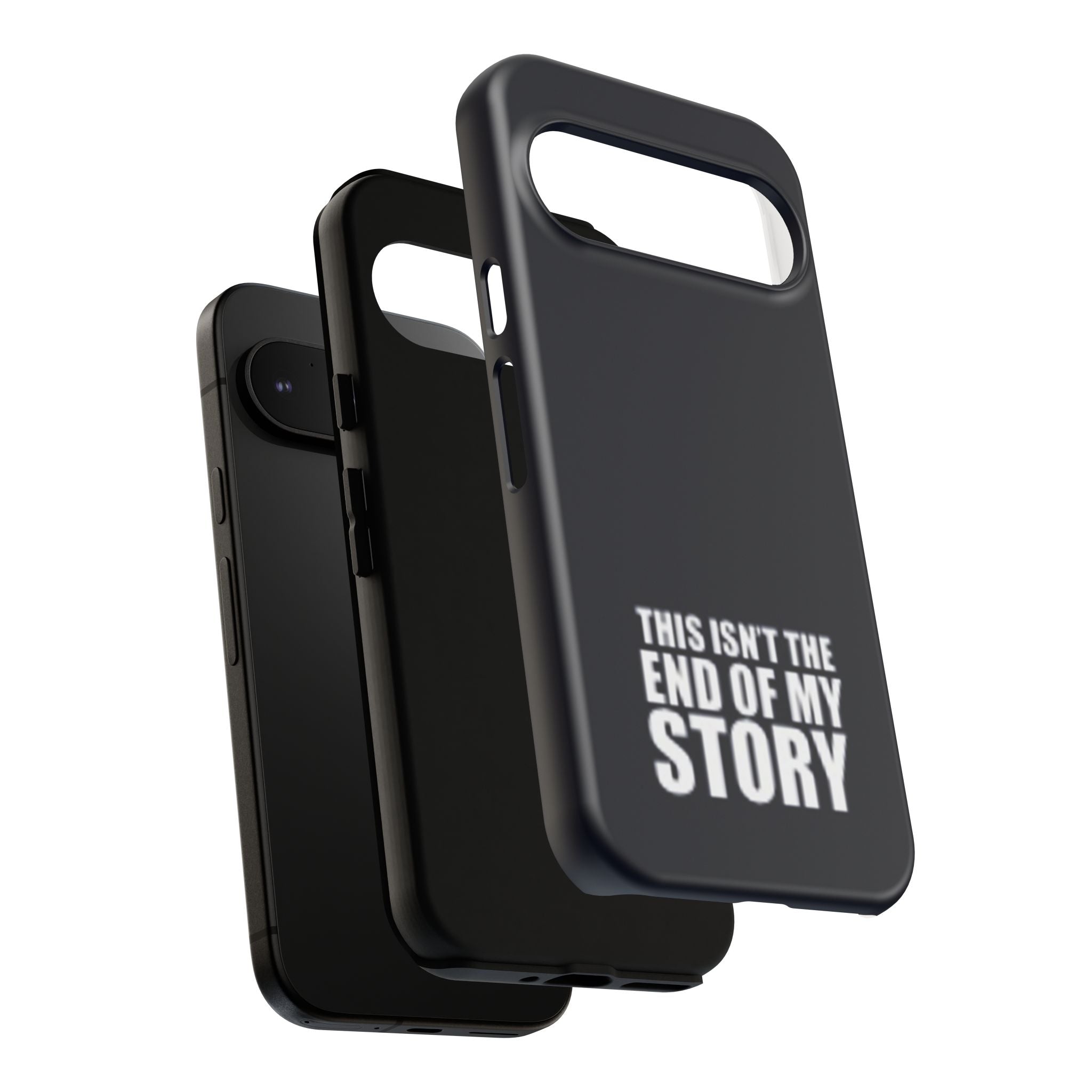 Inspirational Phone Case - 'This Isn't The End of My Story'