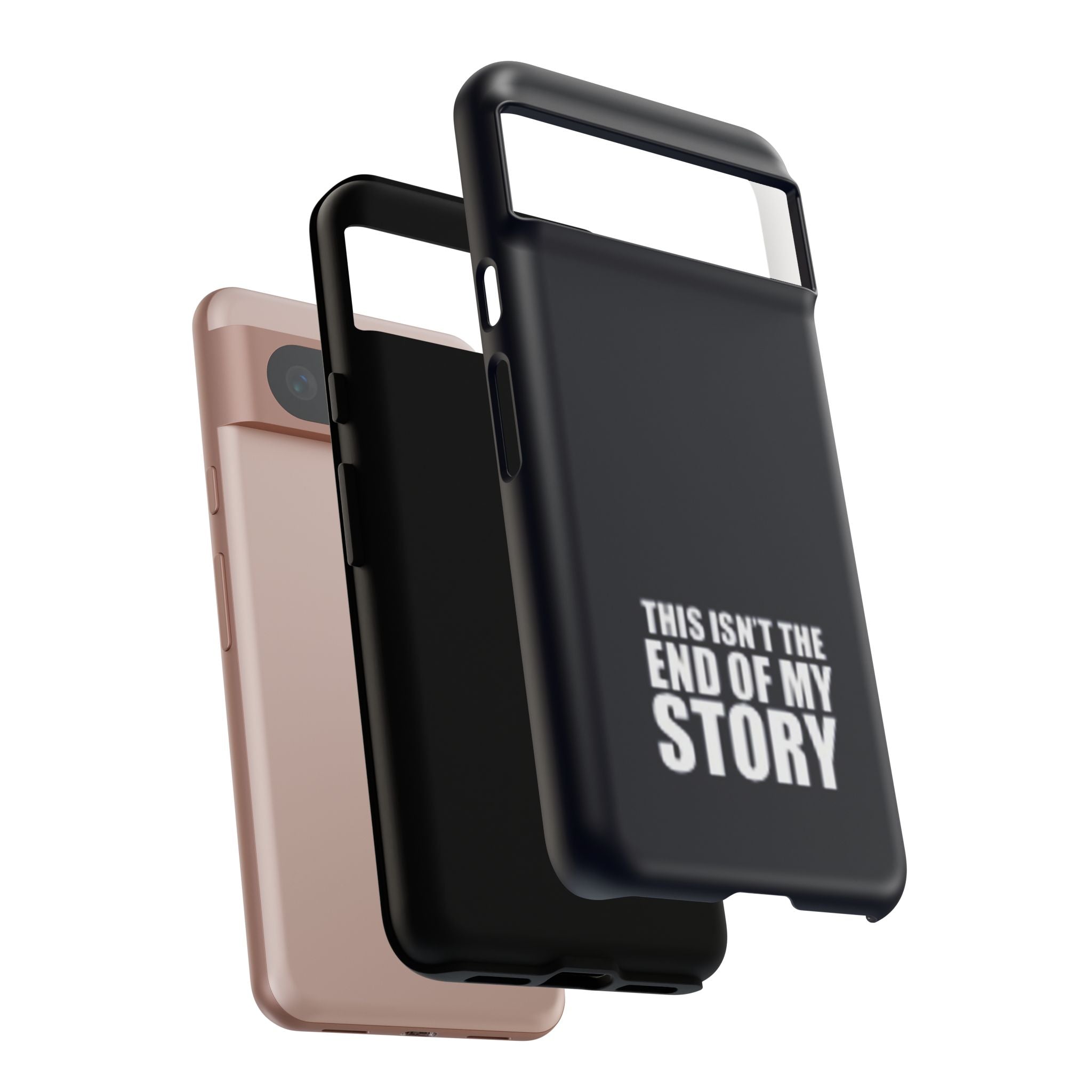 Inspirational Phone Case - 'This Isn't The End of My Story'
