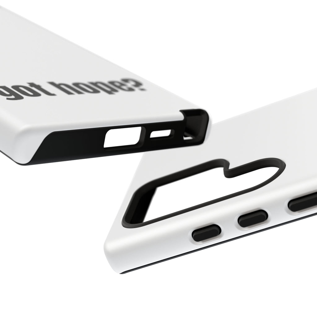 Phone Case — "got hope?" Minimalist Inspirational Protective Cover