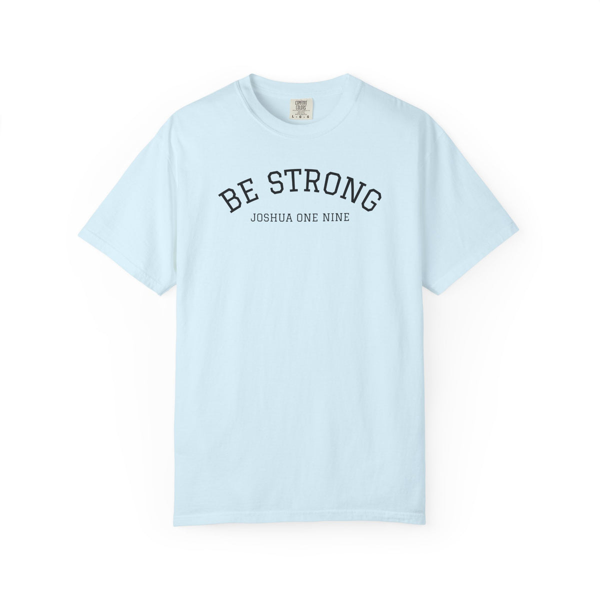 01 - Multi Colors  “Be Strong Joshua One Nine” Plain Back Store Graphic T-Shirt