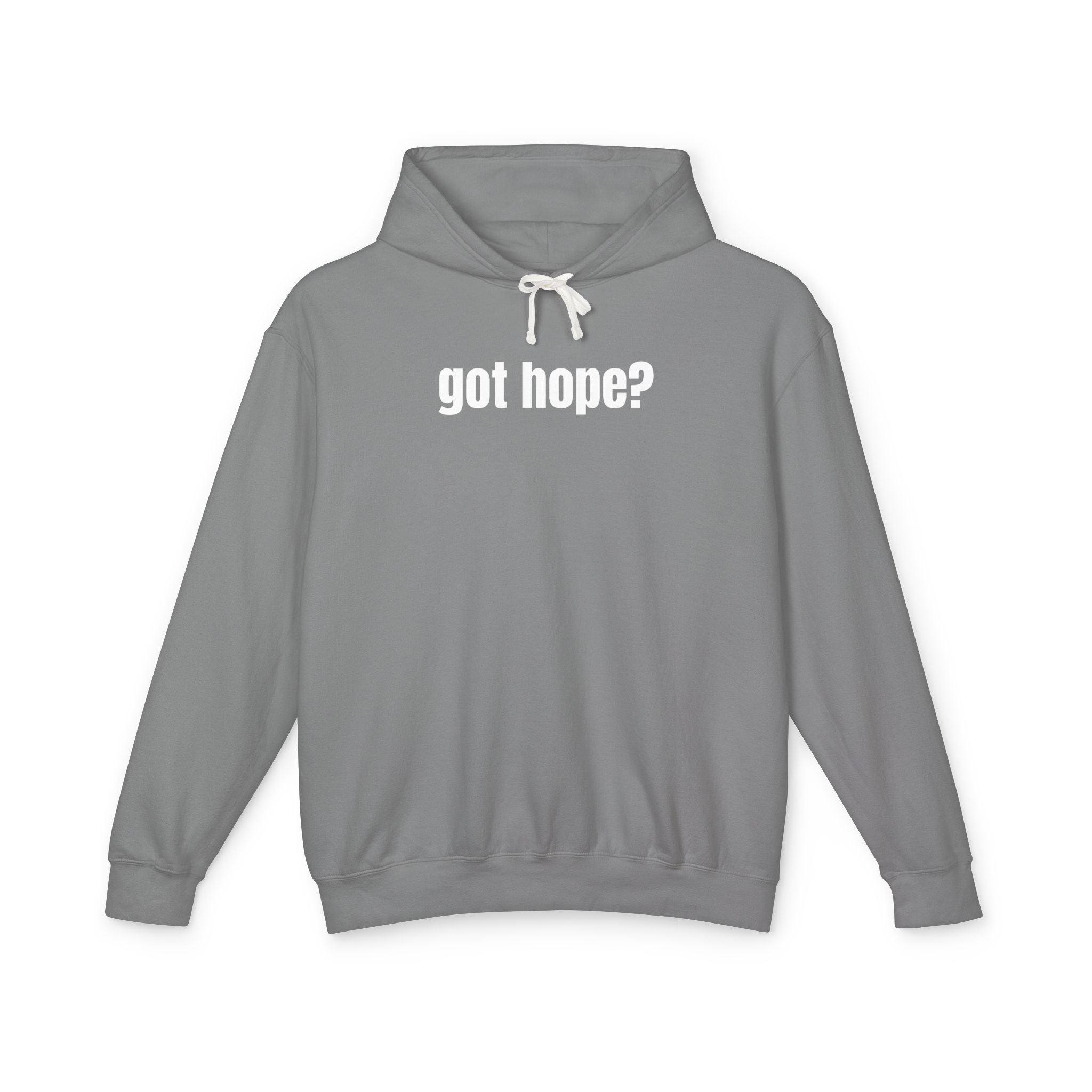 16 - Got Hope? Hoodie — Comfort Colors Minimalist Inspirational Pullover