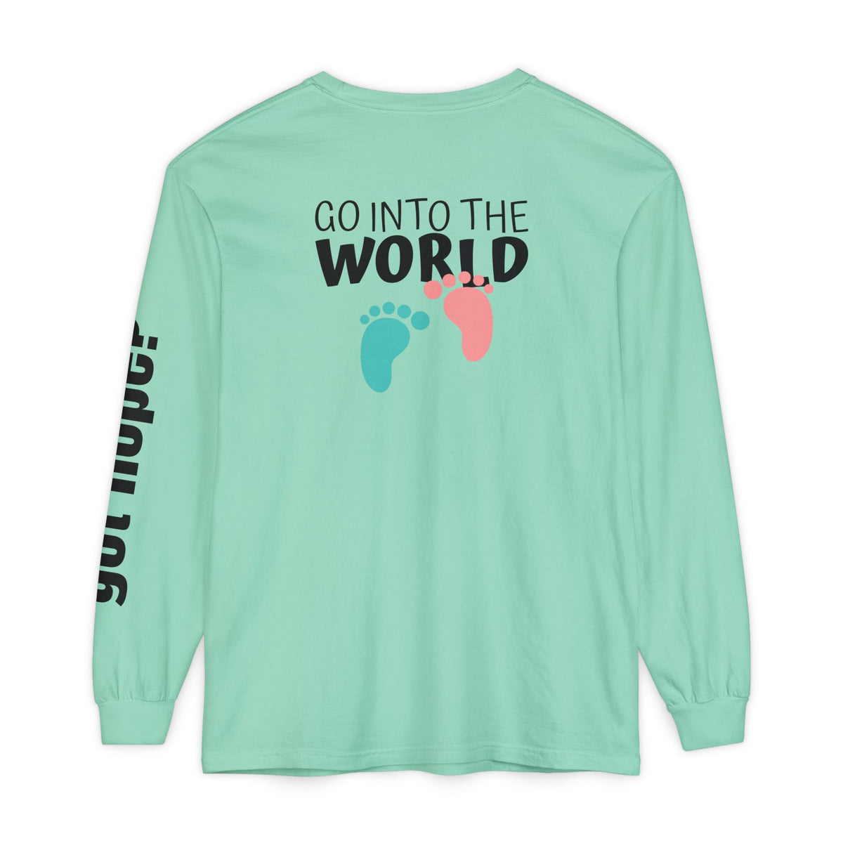 12 - Long Sleeve Tee 315 Go Into the WorldUnisex Long Sleeve T-Shirt - Inspirational Casual Wear