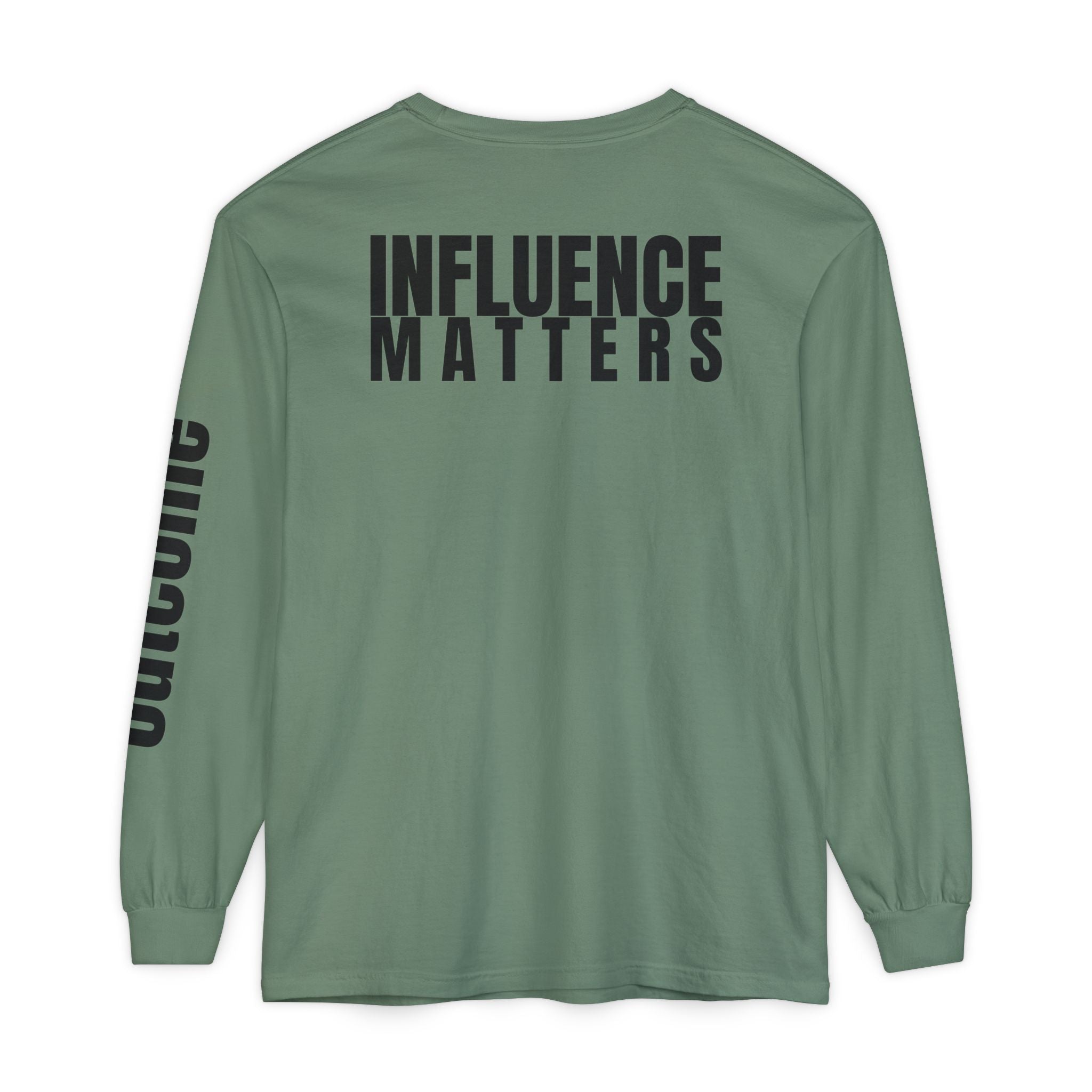 Influence Matters Unisex Long Sleeve T-Shirt - Inspirational Casual Wear