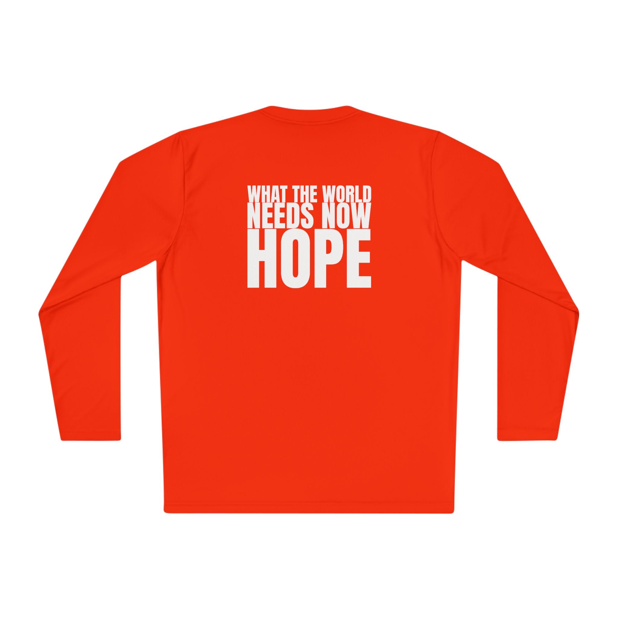 Large 315 - Multi Colors “What the World Needs Now - HOPE”" Unisex Lightweight Long Sleeve Tee