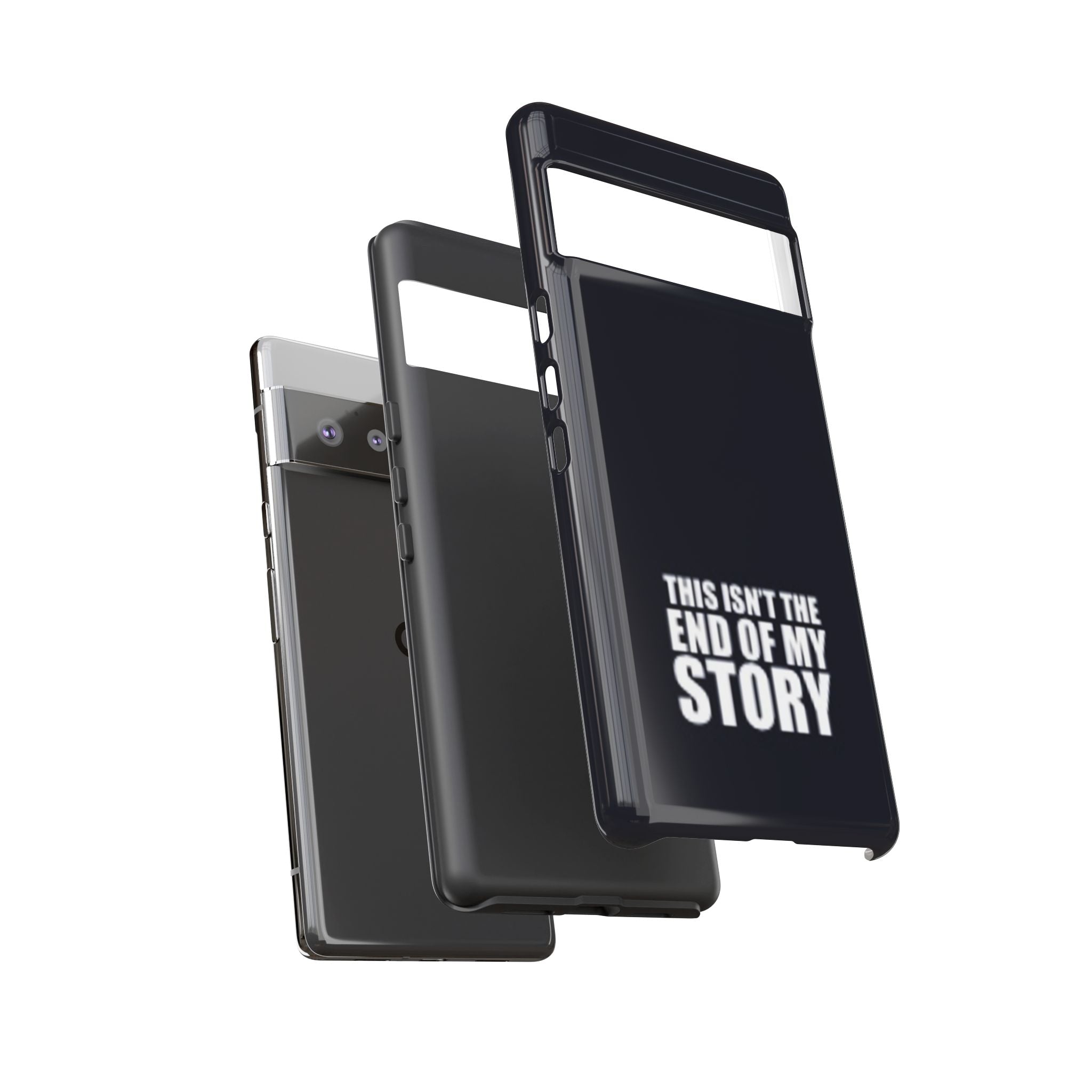 Inspirational Phone Case - 'This Isn't The End of My Story'