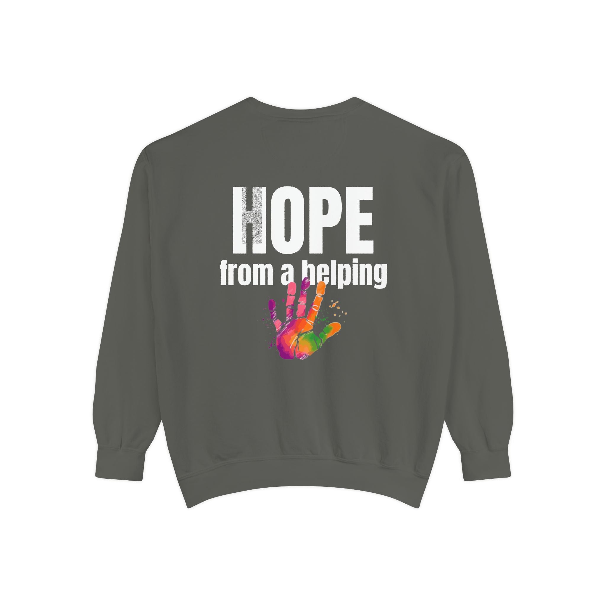 15 - Got Hope - Multi Color Cozy “A Helping Hand” Unisex Garment-Dyed Sweatshirt for Everyday Comfort