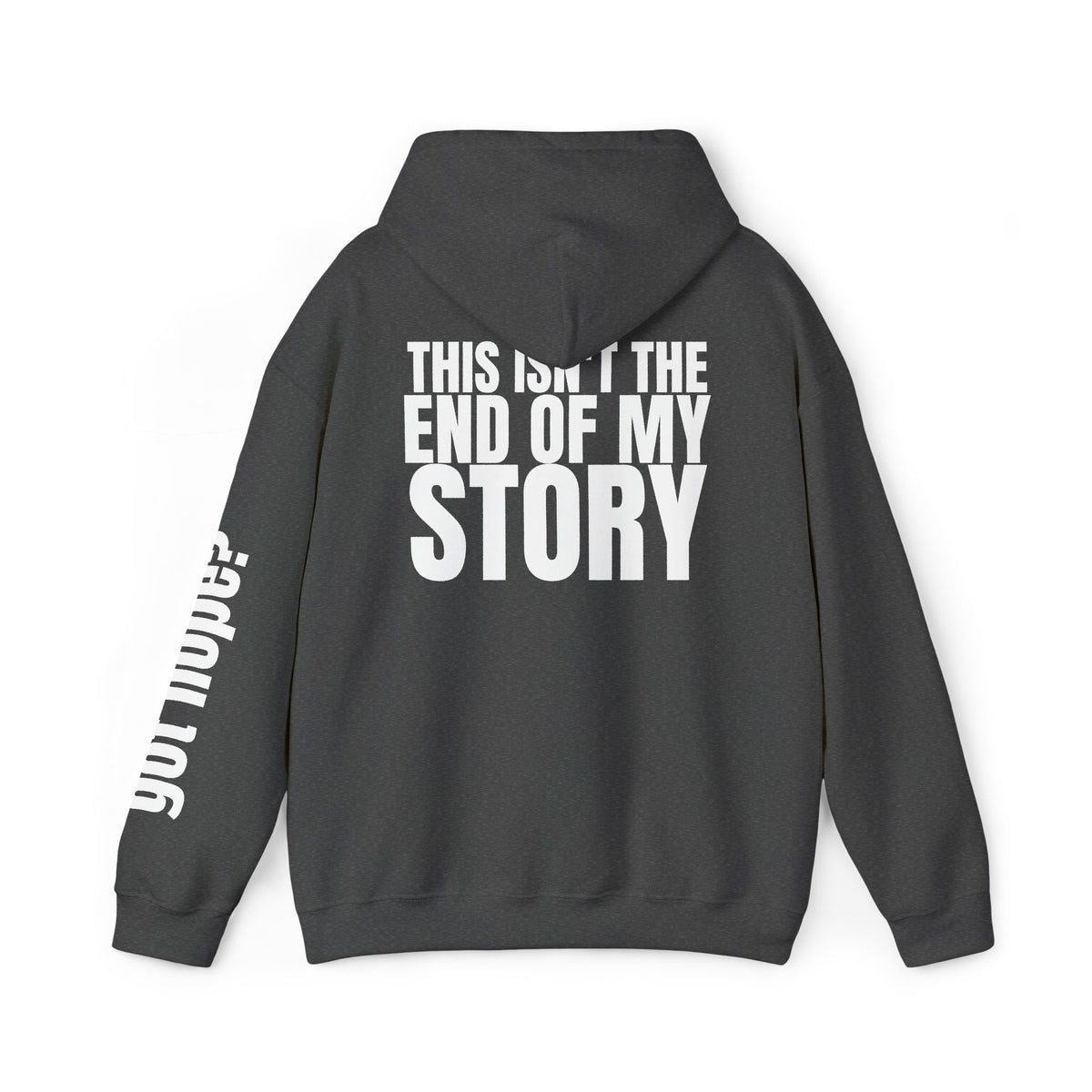 16 - Multi Colors "This Isn't the End of My Story" Inspirational Quote Hoodie - This Isn't The End Of My Story
