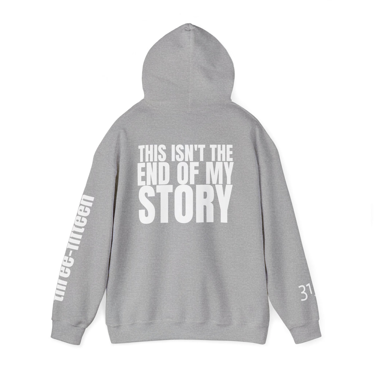 16 - Multi Colors "This Isn't the End of My Story" Inspirational Quote Hoodie - This Isn't The End Of My Story