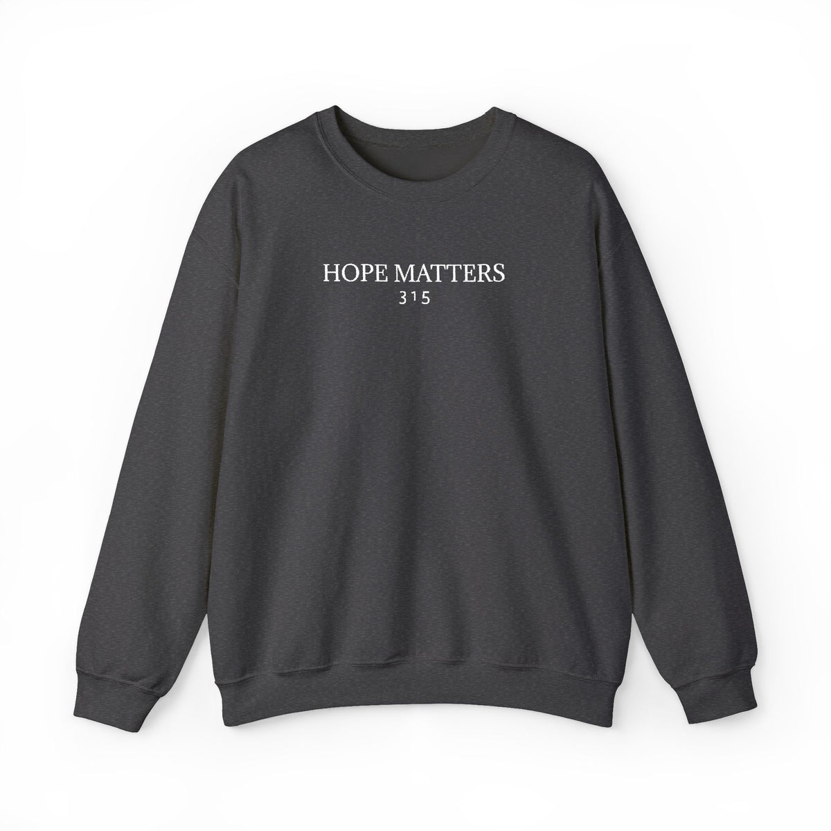 15 - Hope Matters 315 Multi Colors Embroidered - Unisex Heavy Blend™ Crewneck Sweatshirt