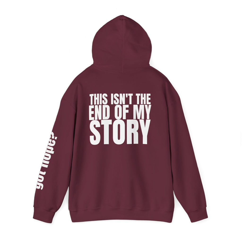 16 - Multi Colors "This Isn't the End of My Story" Inspirational Quote Hoodie - This Isn't The End Of My Story