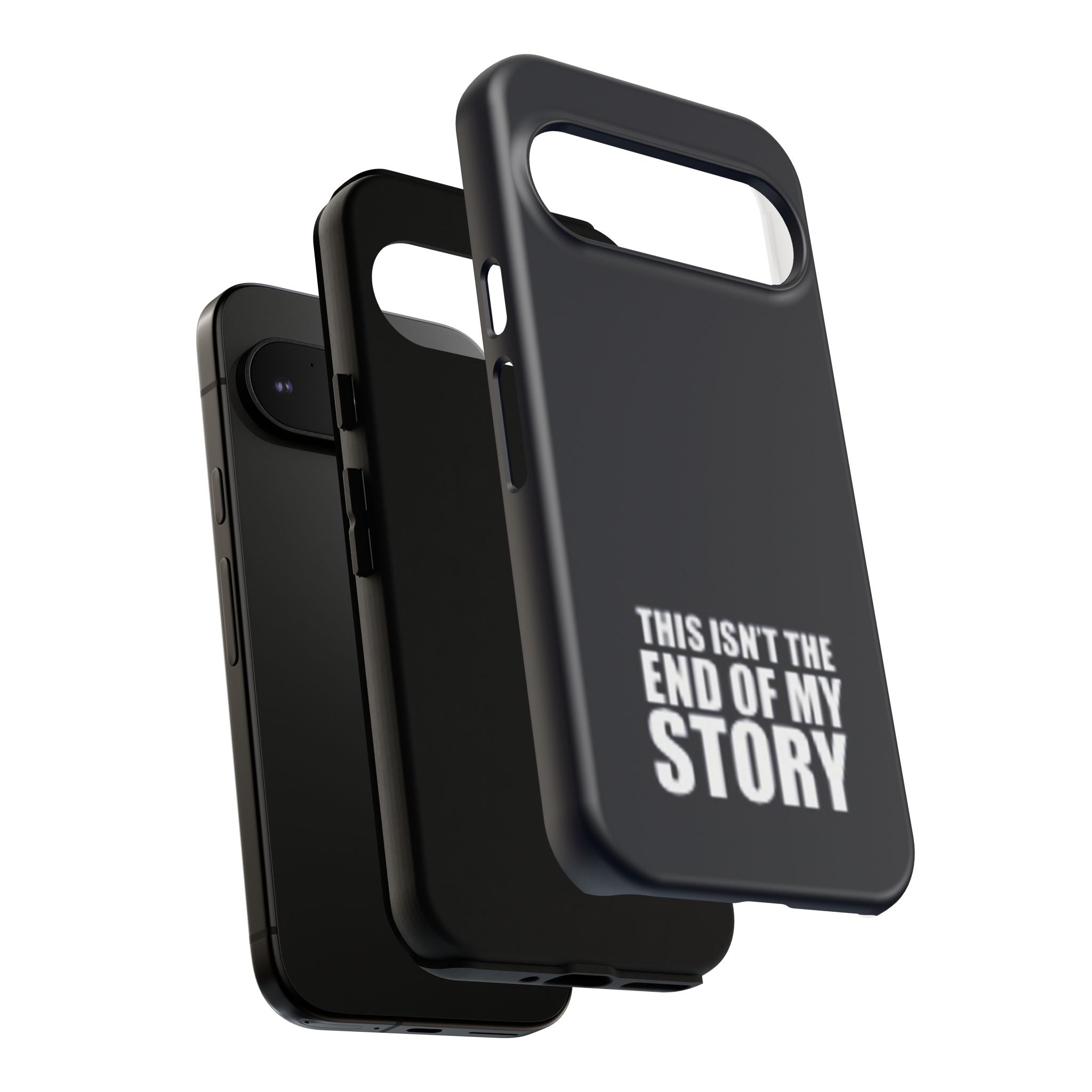 Inspirational Phone Case - 'This Isn't The End of My Story'