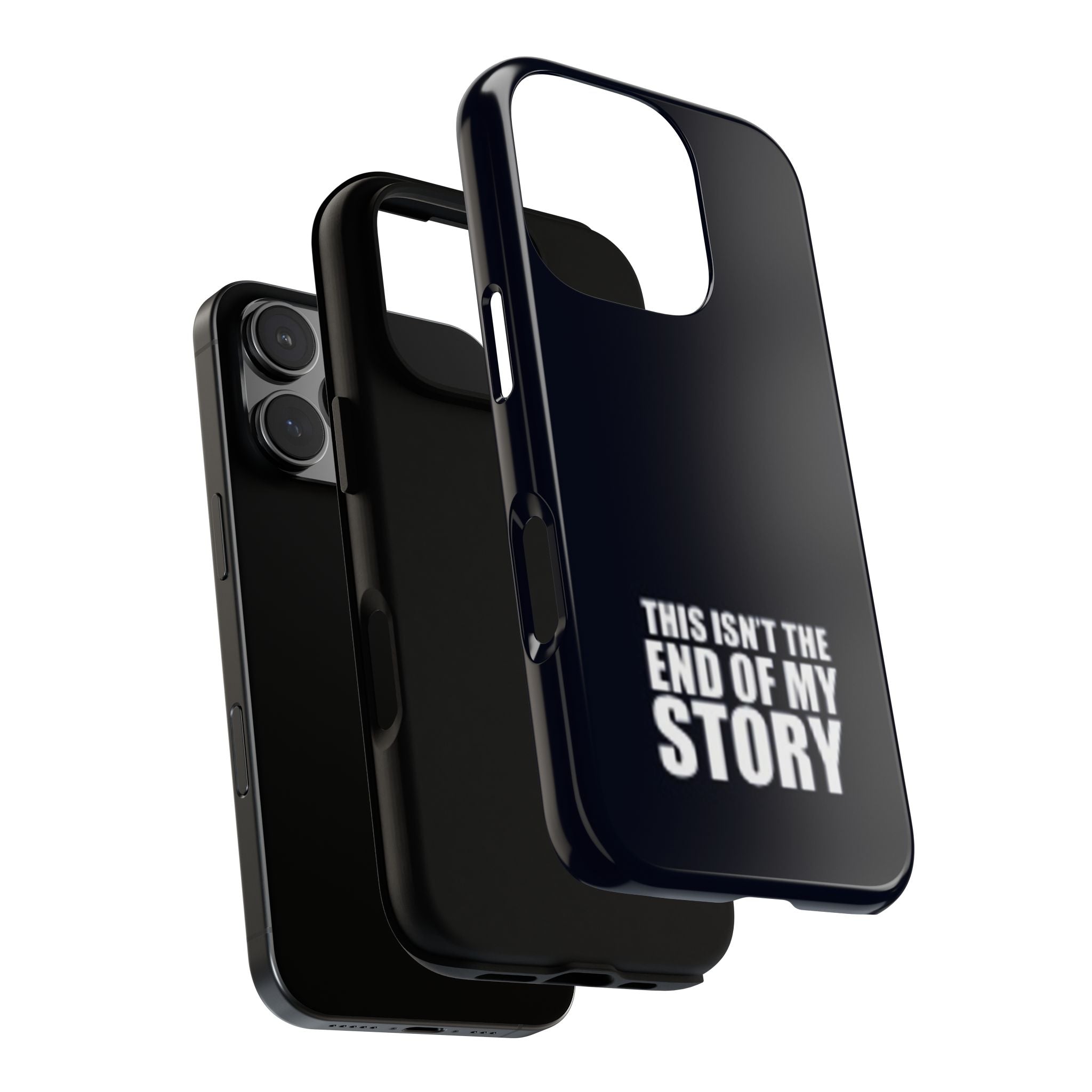 Inspirational Phone Case - 'This Isn't The End of My Story'