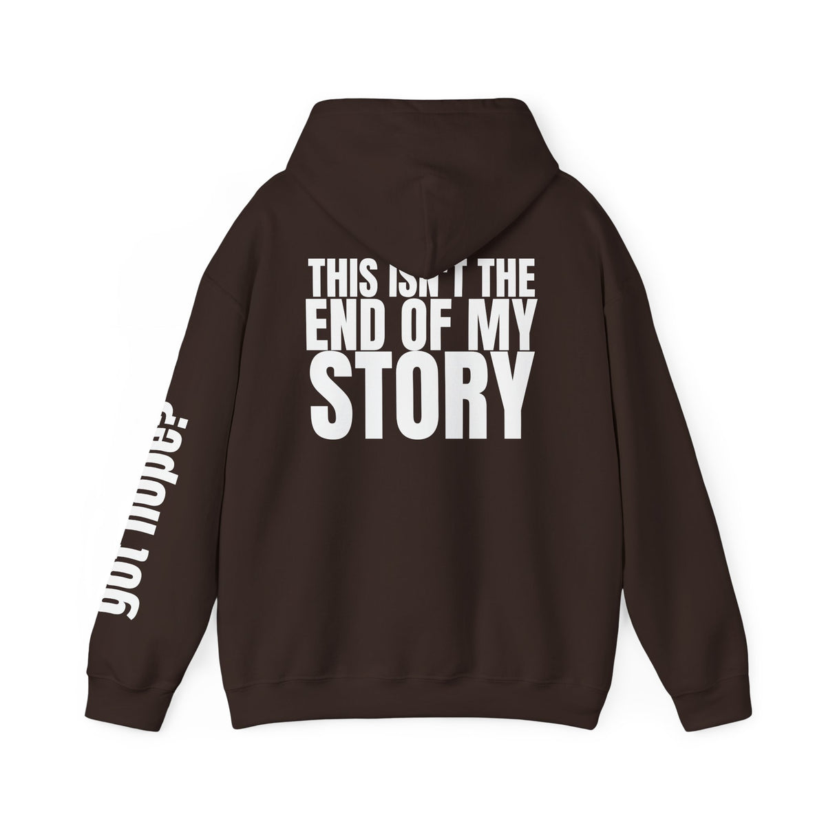16 - Multi Colors "This Isn't the End of My Story" Inspirational Quote Hoodie - This Isn't The End Of My Story
