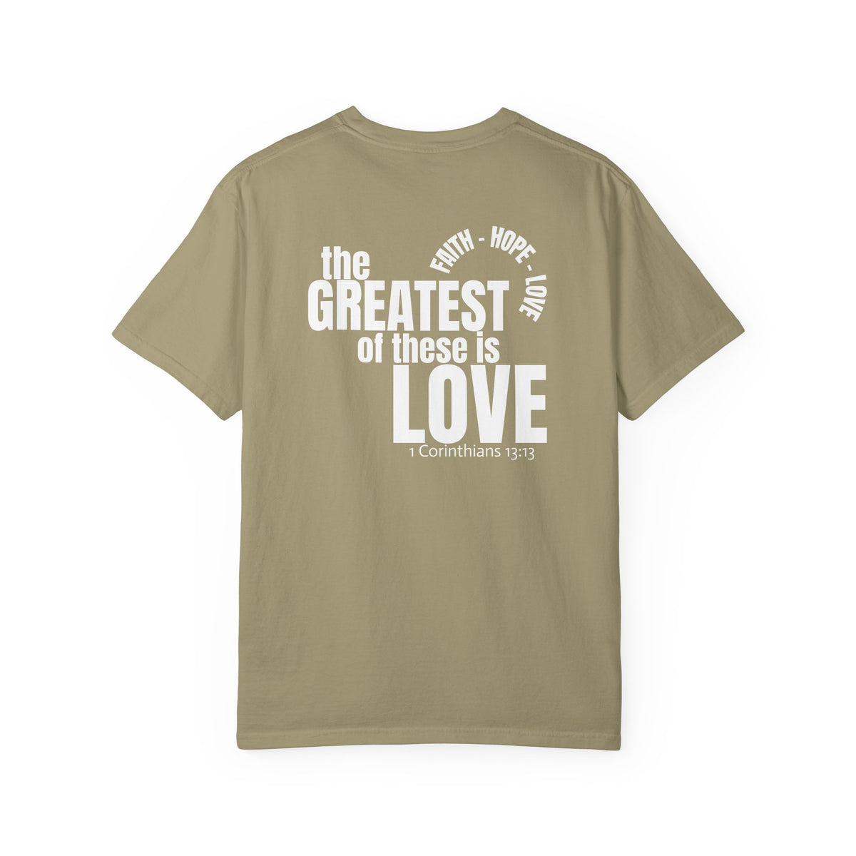 01 - Multi Color - The Greatest of These - Multi Colors 315 Graphic T-Shirt