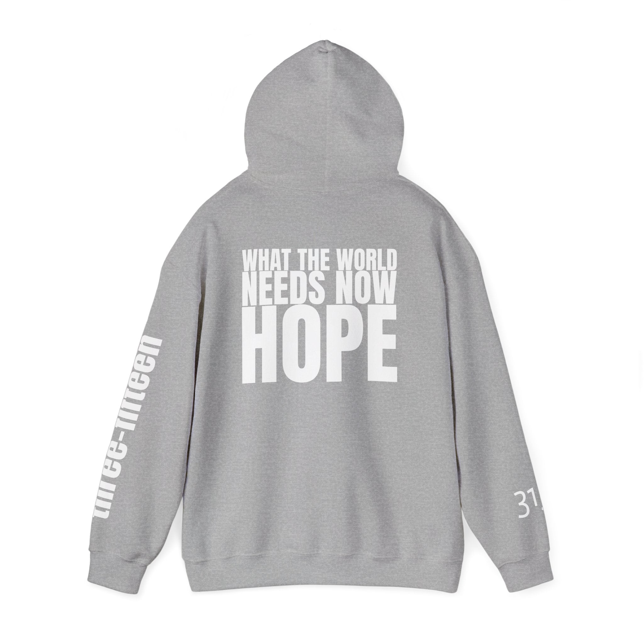 Multi Colors “What the World Needs Now - HOPE”" Inspirational Quote Hoodie - This Isn't The End Of My Story