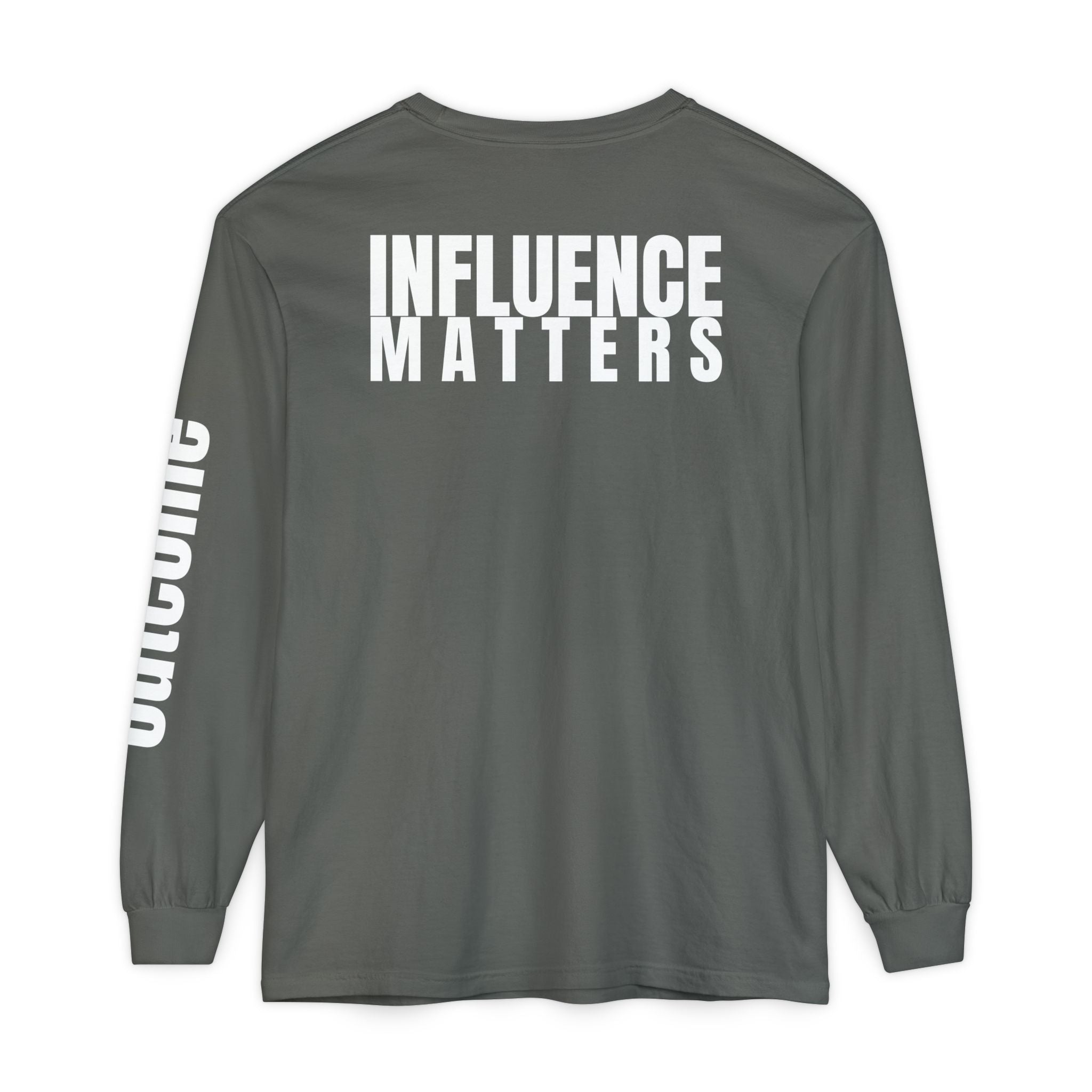 Influence Matters Unisex Long Sleeve T-Shirt - Inspirational Casual Wear