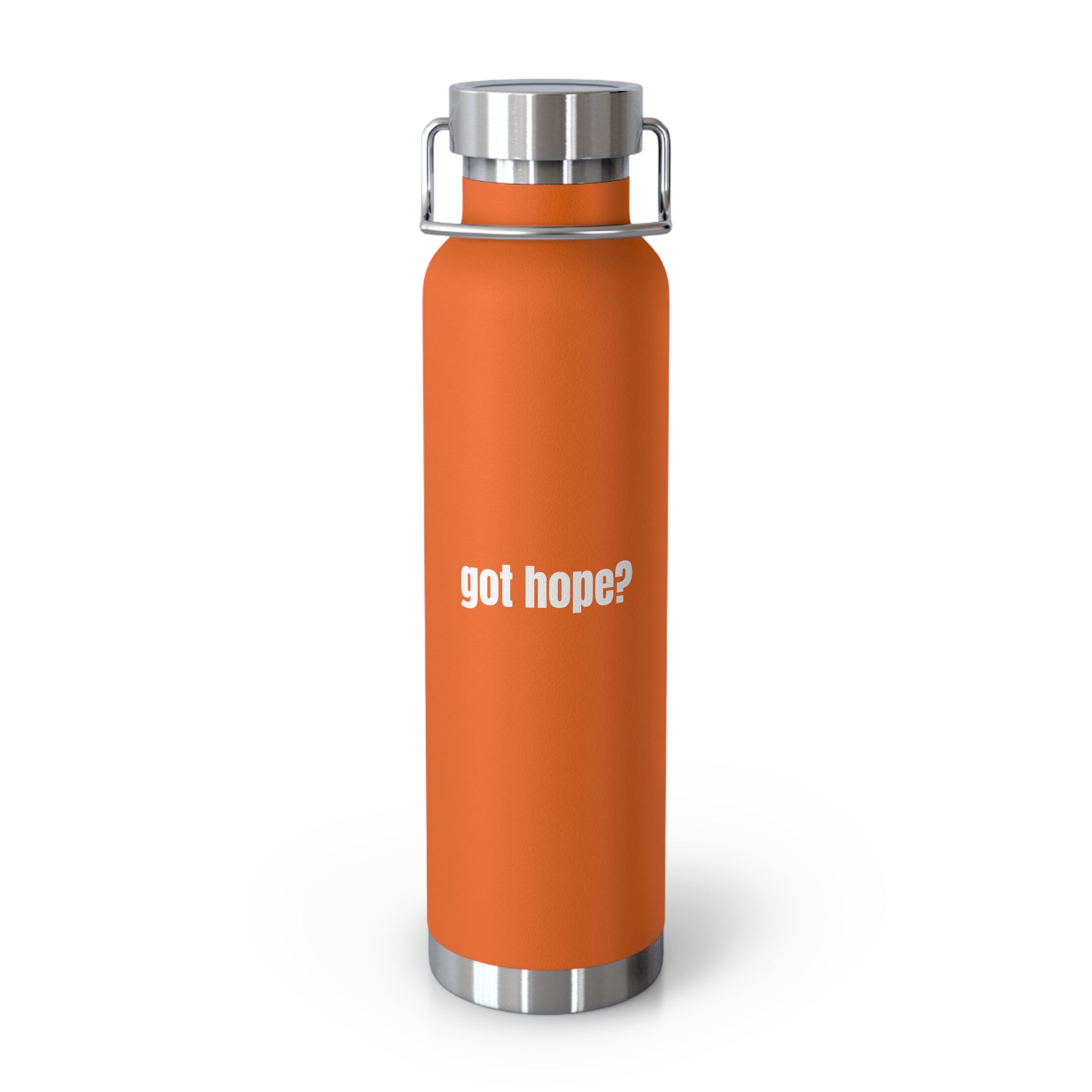 Got Hope? Multiple Colors 22oz Insulated Water Bottle — Vacuum Copper-Style Travel Flask