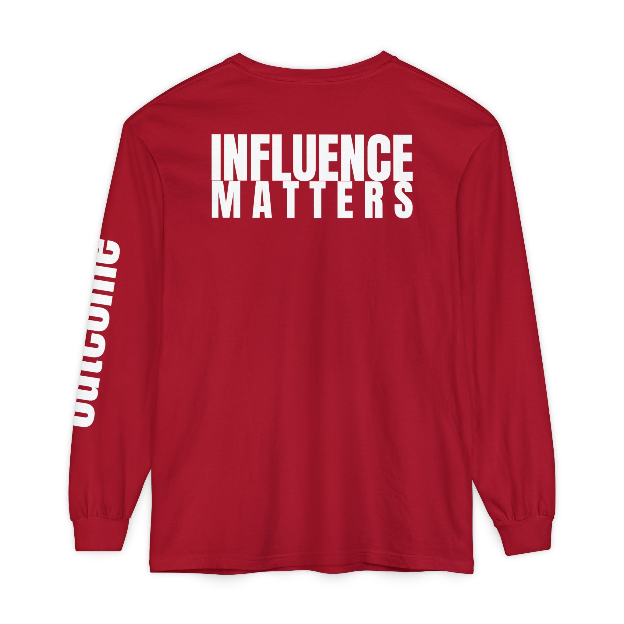 Influence Matters Unisex Long Sleeve T-Shirt - Inspirational Casual Wear