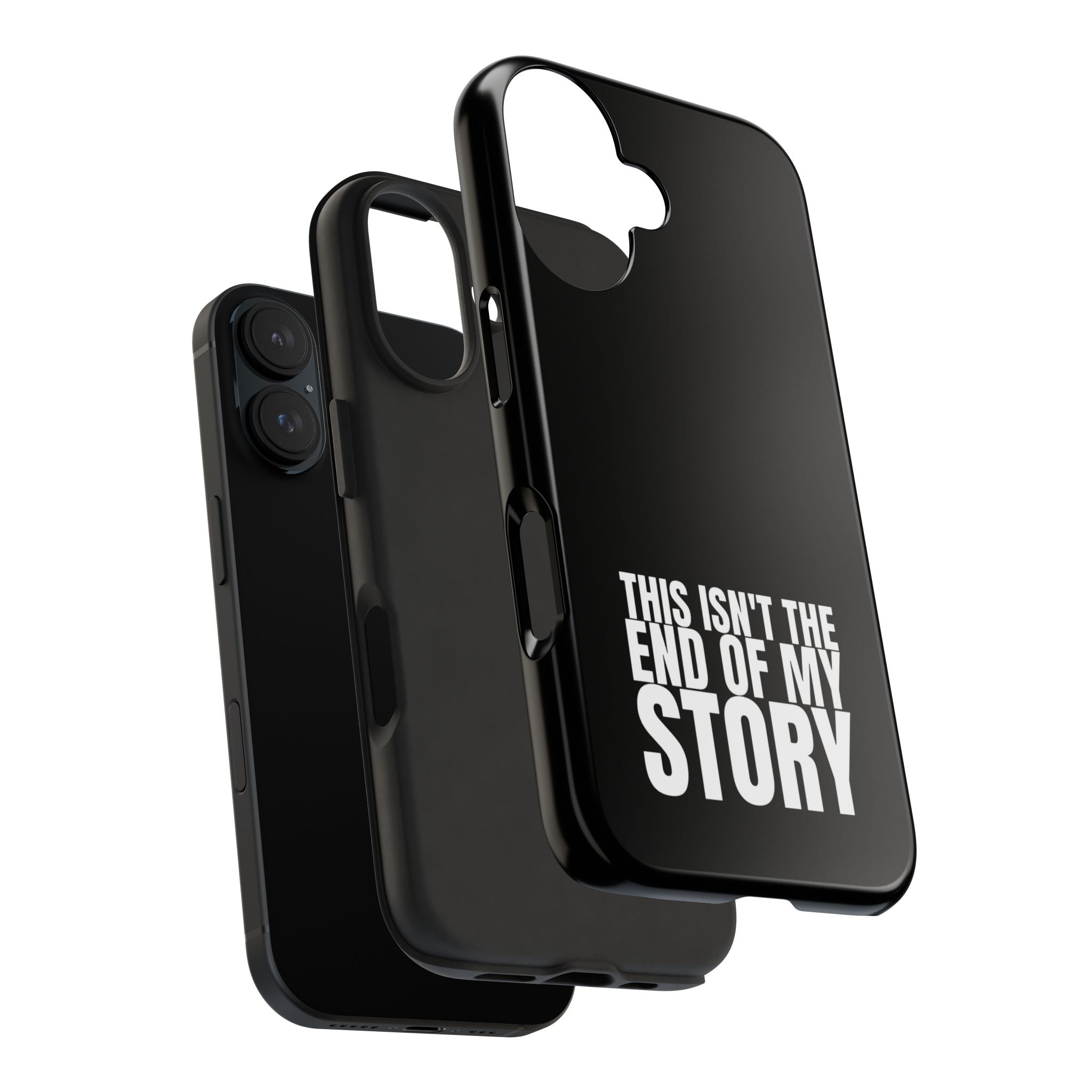 36 - Phone case Tough Phone Case — "This Isn't the End of My Story" Motivational Black Protective Cover