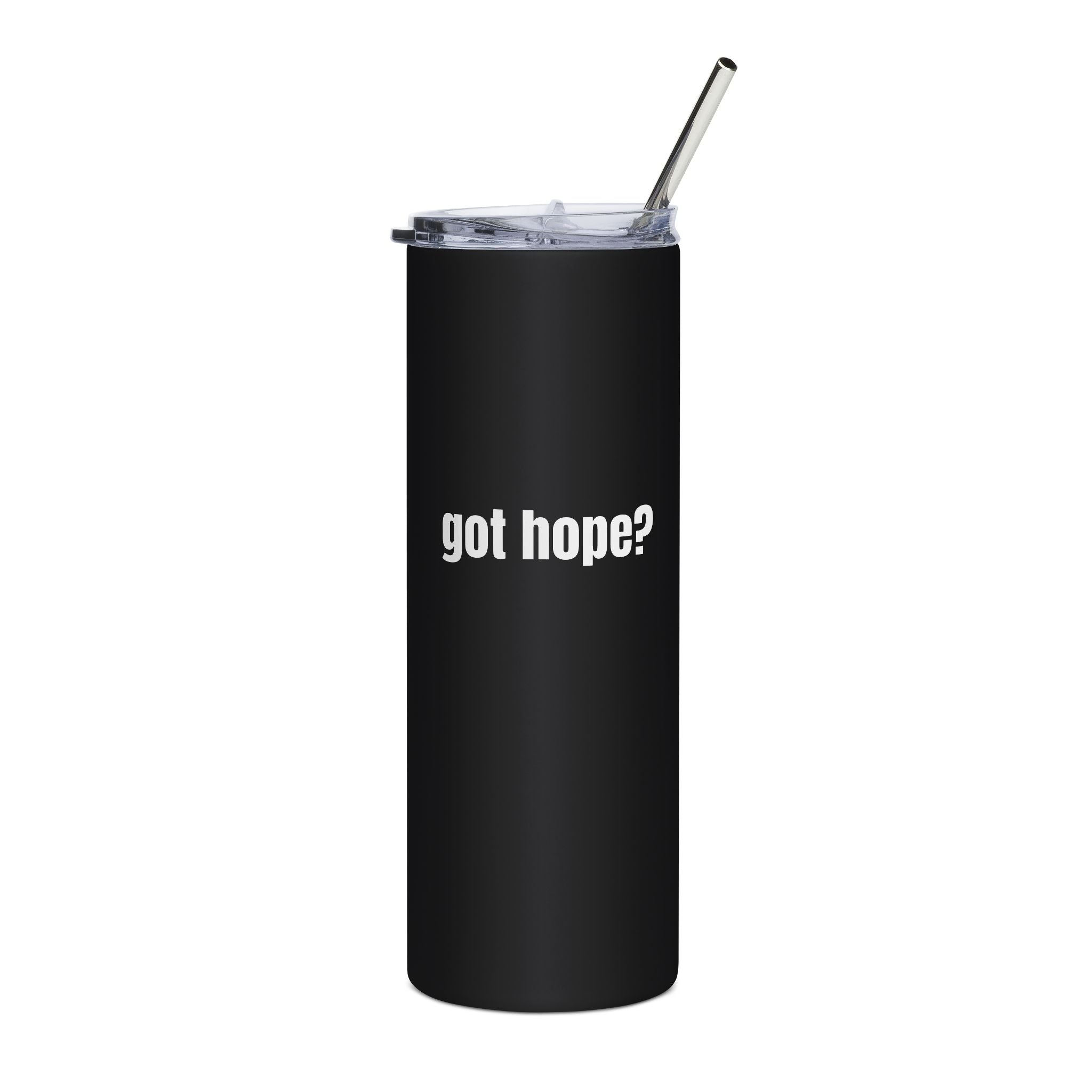 20oz Stainless Tumbler — "got hope?" Inspirational Travel Cup
