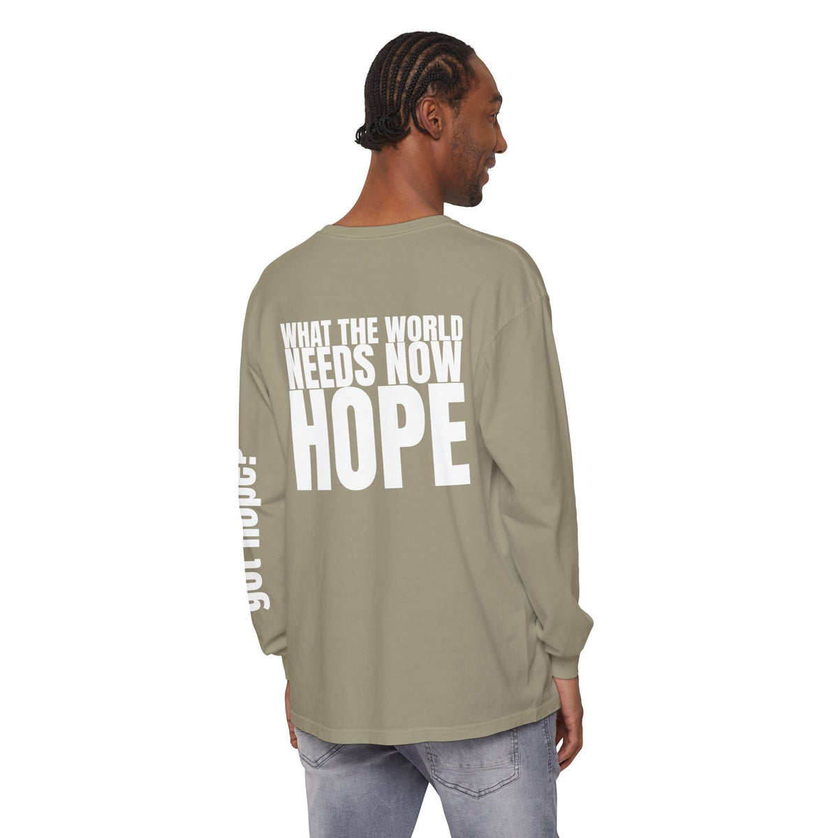 12 - Long sleeve Tee “What the World Needs Now - HOPE”" Unisex Long Sleeve T-Shirt - Inspirational Casual Wear