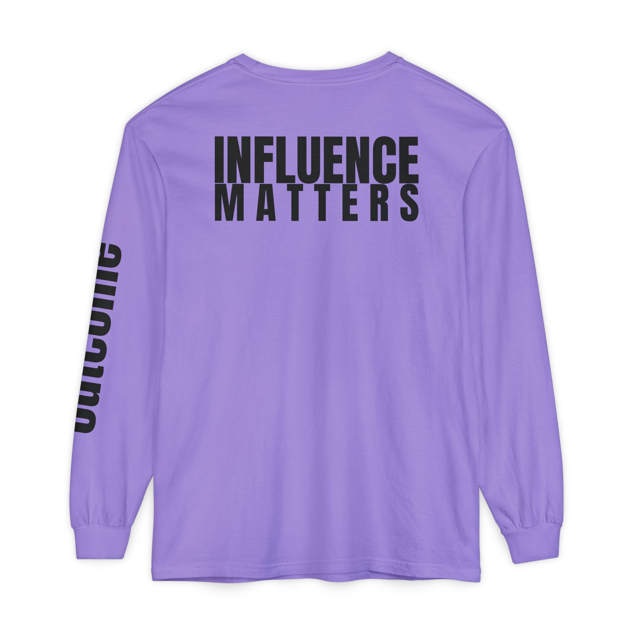 Influence Matters Unisex Long Sleeve T-Shirt - Inspirational Casual Wear