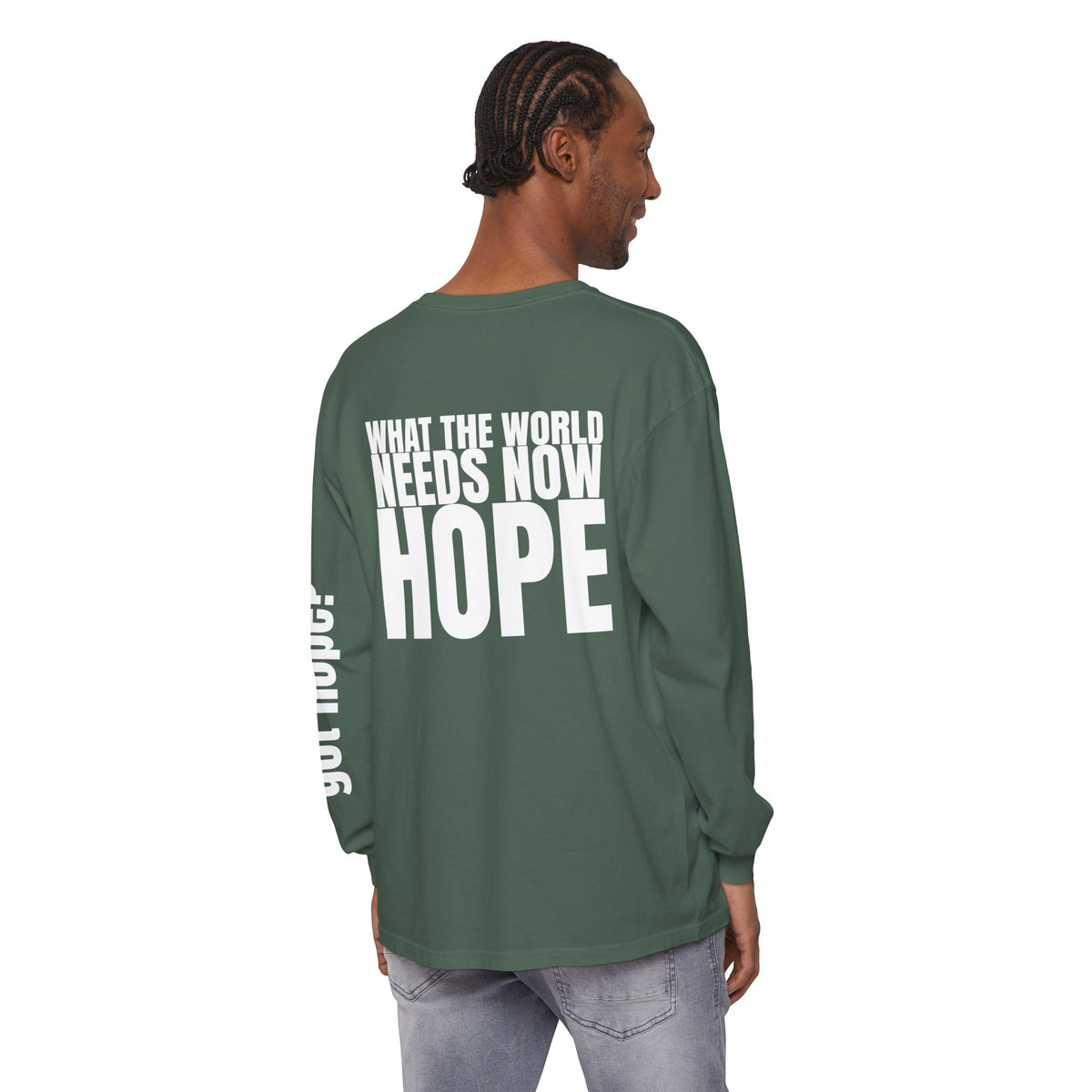 12 - Long sleeve Tee “What the World Needs Now - HOPE”" Unisex Long Sleeve T-Shirt - Inspirational Casual Wear
