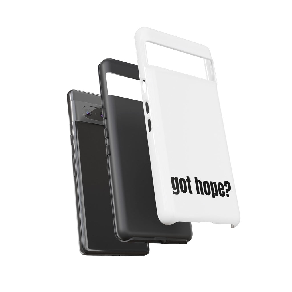 Phone Case — "got hope?" Minimalist Inspirational Protective Cover