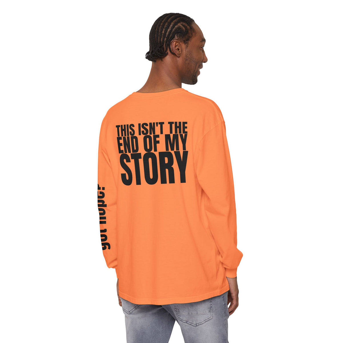 12 - Long sleeve tee 315 “This Isn’t the End of My Story" Unisex Long Sleeve T-Shirt - Inspirational Casual Wear
