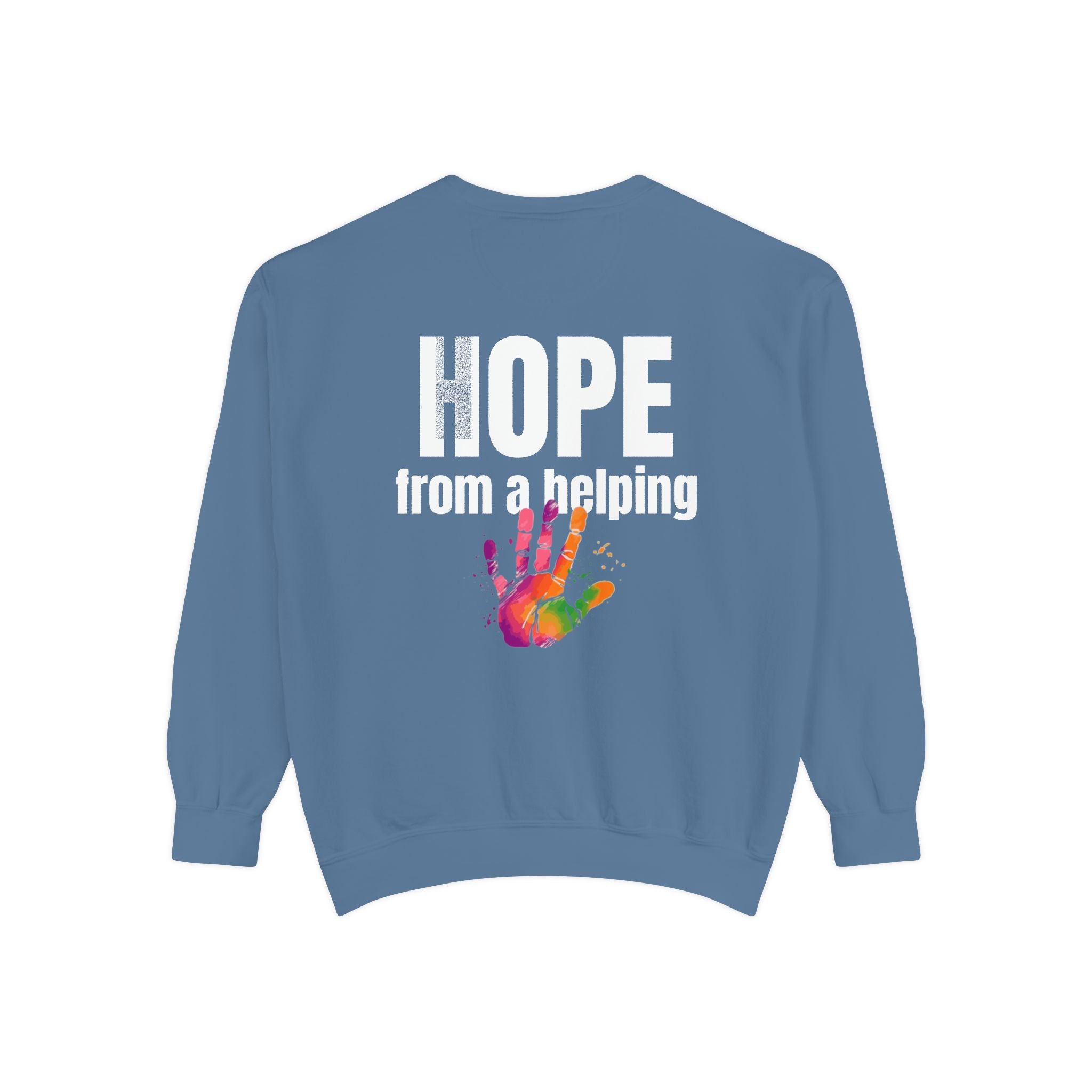 15 - Got Hope - Multi Color Cozy “A Helping Hand” Unisex Garment-Dyed Sweatshirt for Everyday Comfort