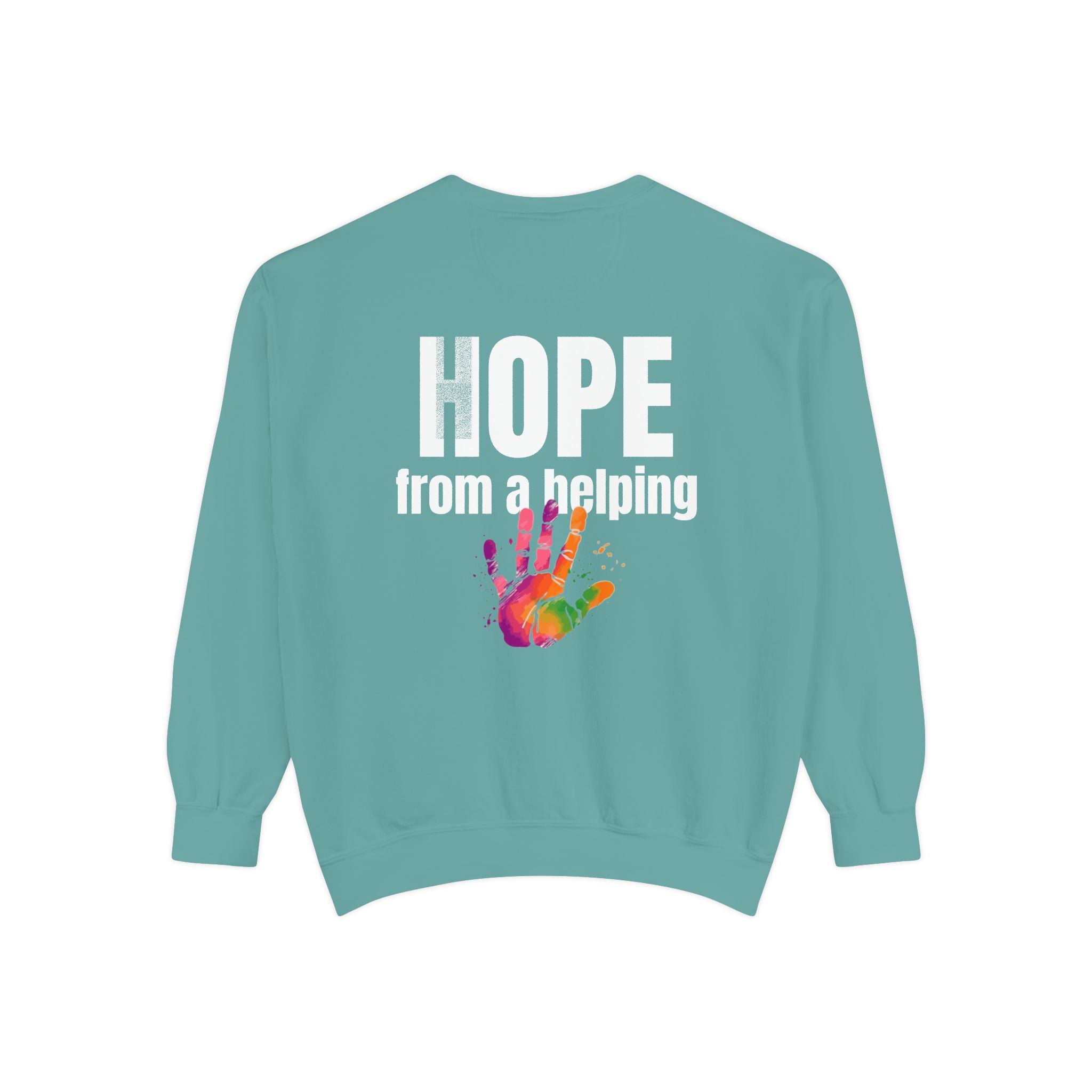 15 - Got Hope - Multi Color Cozy “A Helping Hand” Unisex Garment-Dyed Sweatshirt for Everyday Comfort