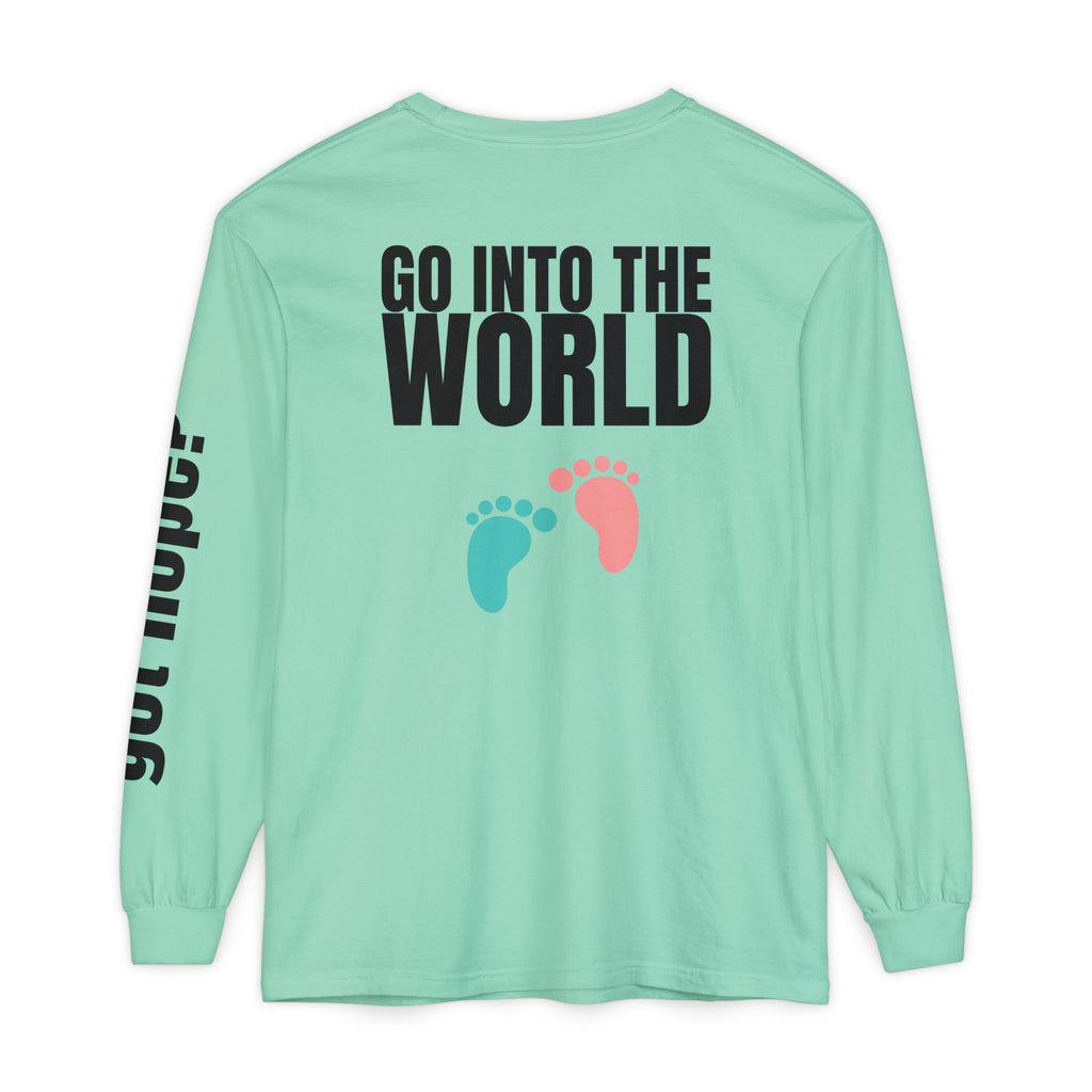 315 Go Into the WorldUnisex Long Sleeve T-Shirt - Inspirational Casual Wear