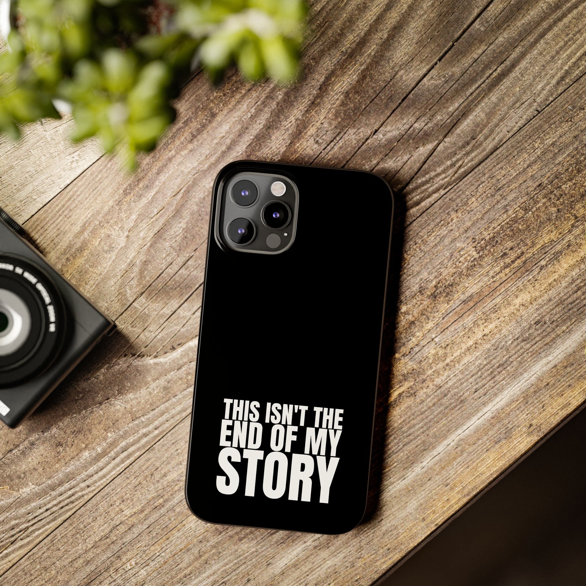 36 - Phone case Slim Phone Case — "This Isn't the End of My Story" Motivational Black Protective Cover