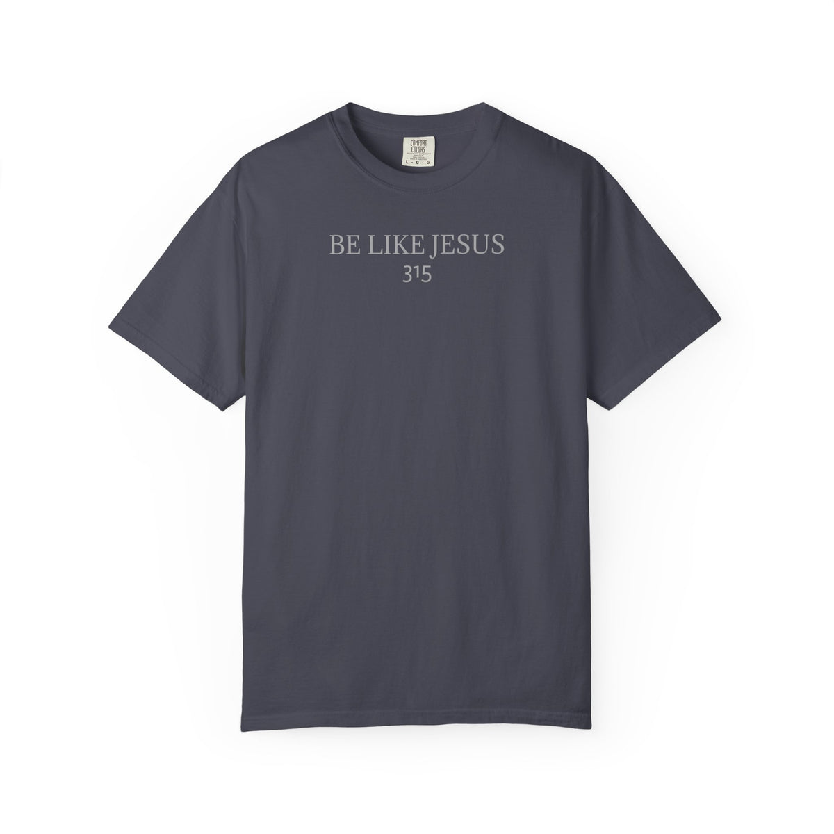 01 - Multi Colors T-Shirt - Be Like Jesus
