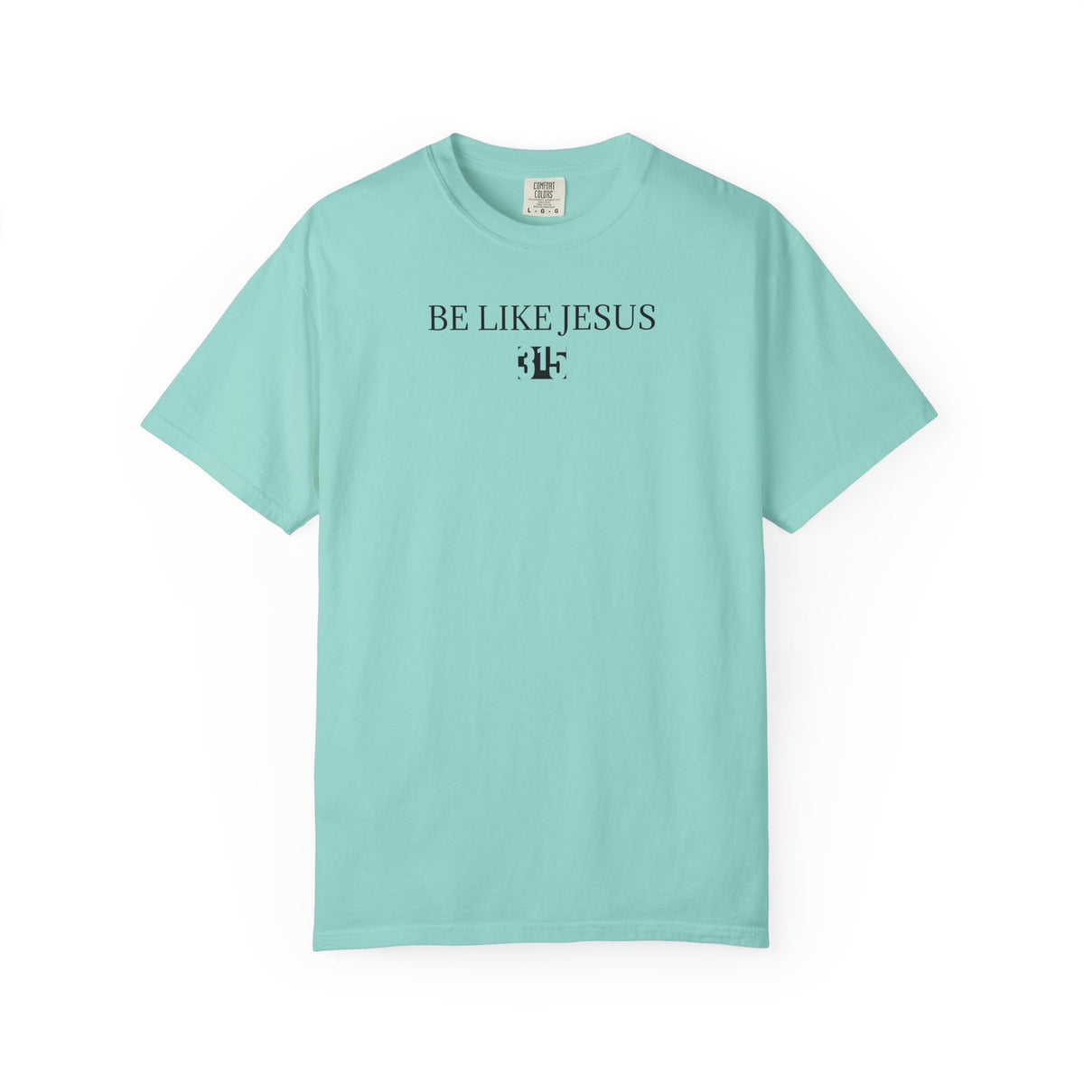 01 - Multi Colors T-Shirt - Be Like Jesus