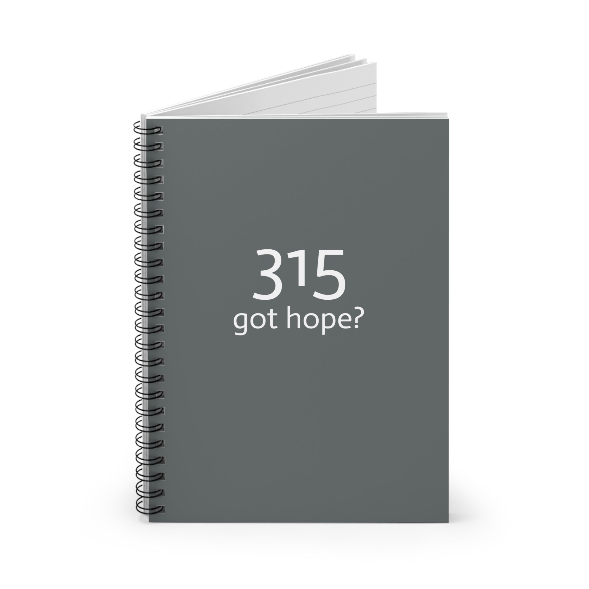 Inspiring Ruled Spiral Notebook - "315 Got Hope?"