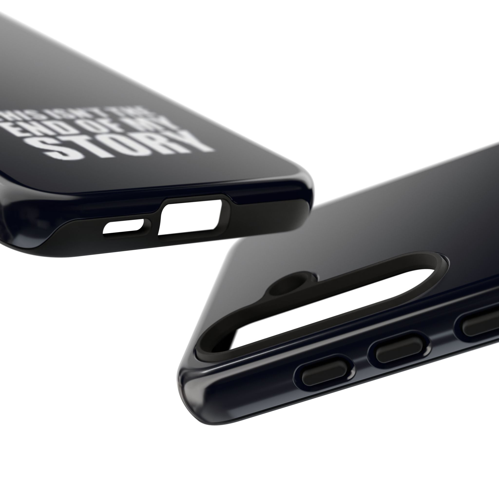 Inspirational Phone Case - 'This Isn't The End of My Story'