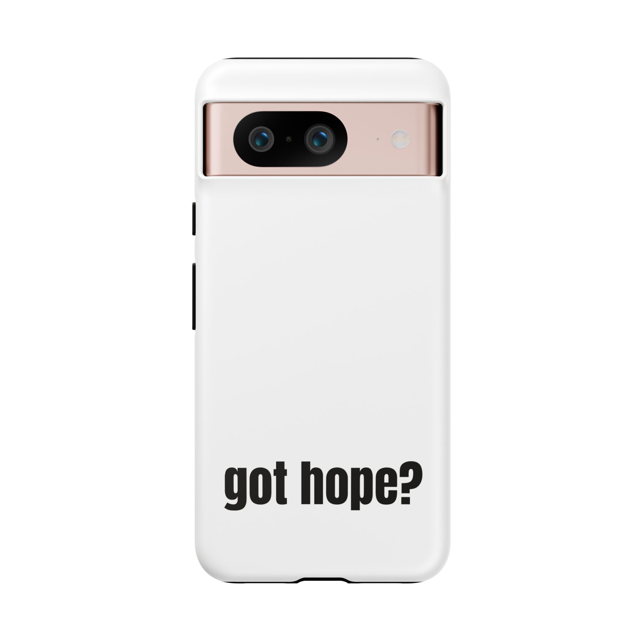 Phone Case — "got hope?" Minimalist Inspirational Protective Cover