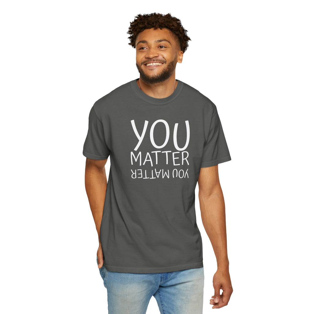 01 - You Matter Multi Color Graphic” Store Graphic T-Shirt