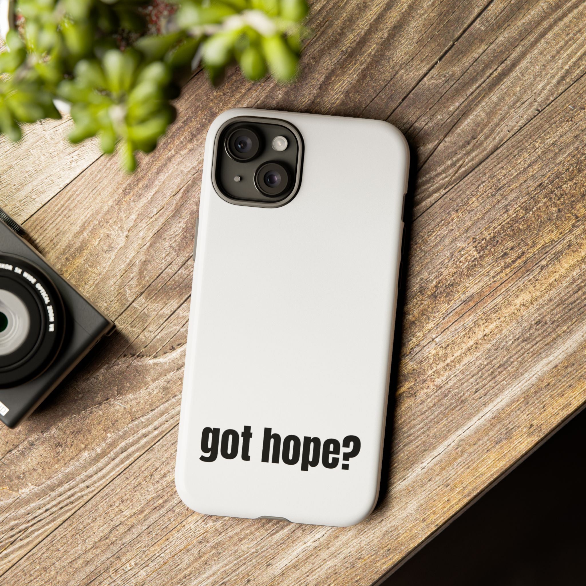 Phone Case — "got hope?" Minimalist Inspirational Protective Cover