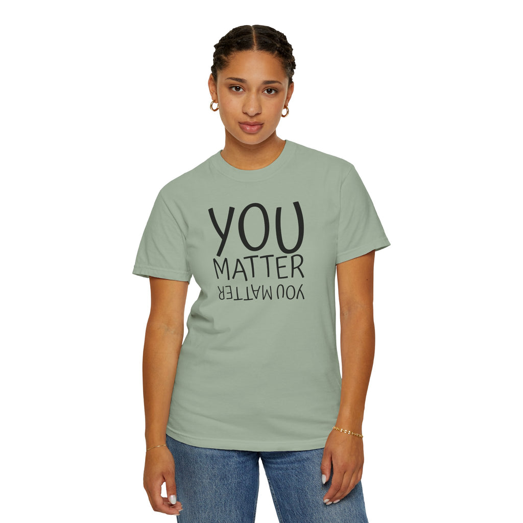 01 - You Matter Multi Color Graphic” Store Graphic T-Shirt