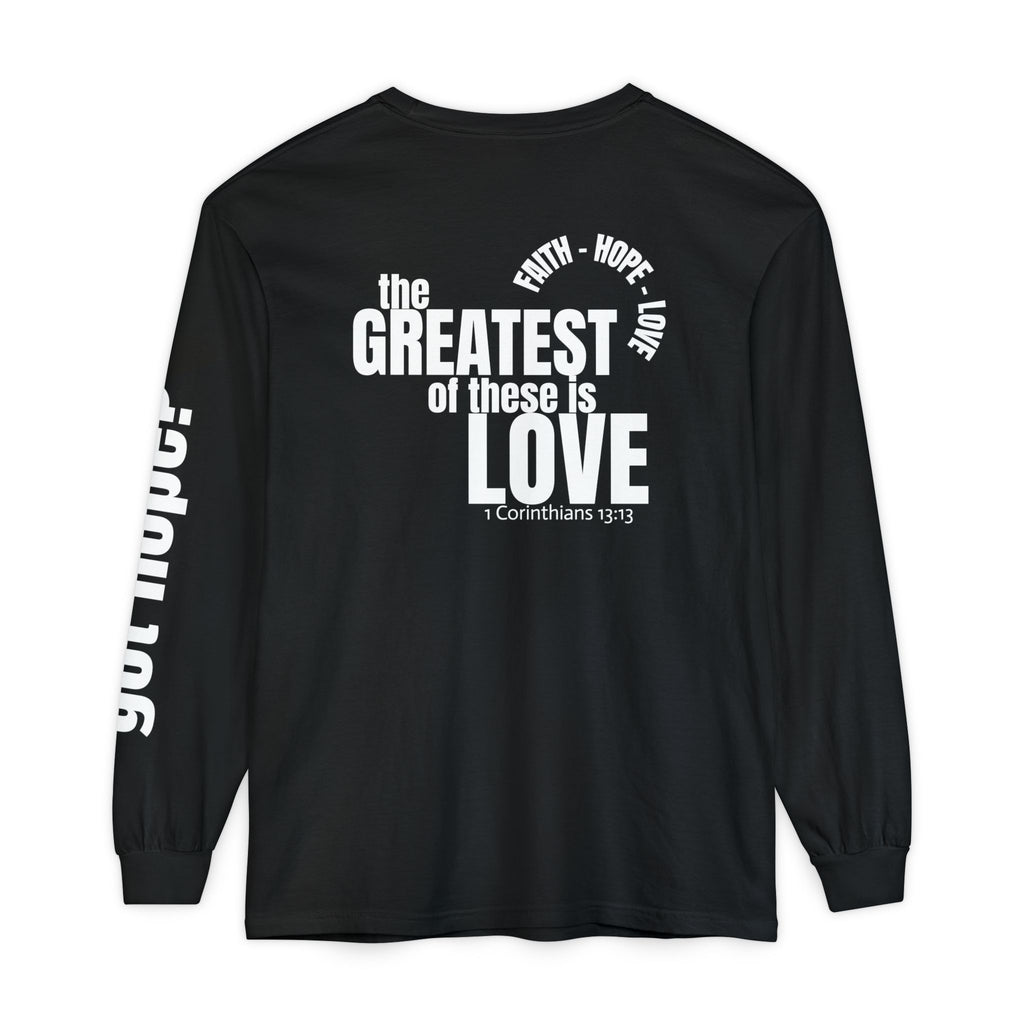 12 - Long sleeve tee 315 The Greatest of These Unisex Long Sleeve T-Shirt - Inspirational Casual Wear