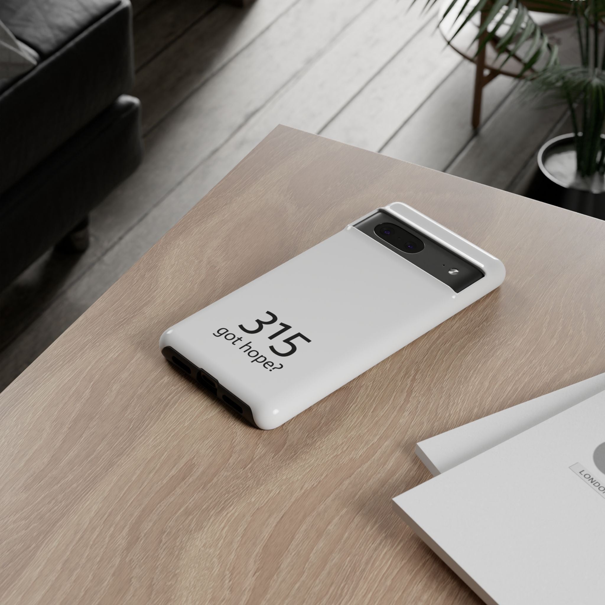 Durable Phone Case - 315 Got Hope?