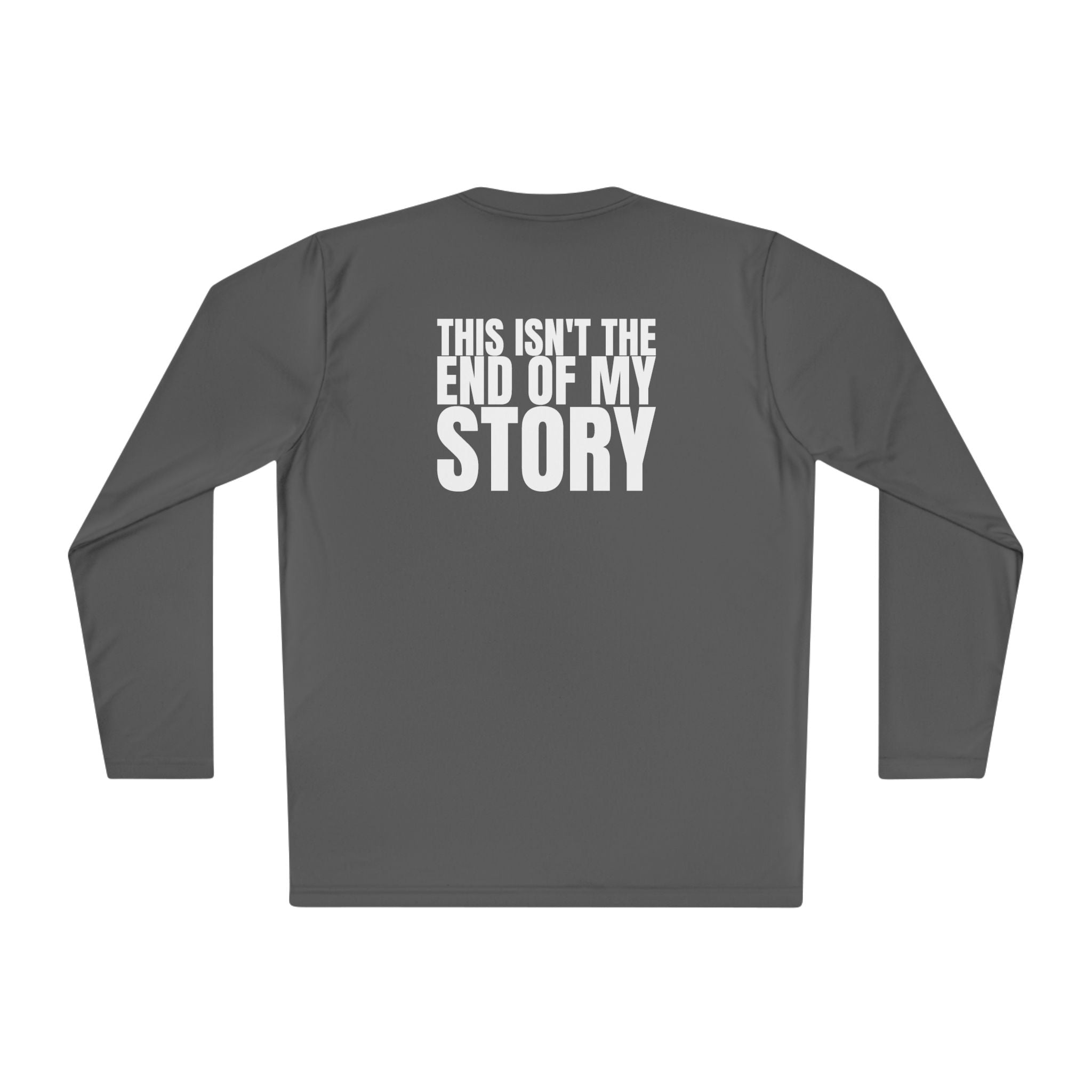 Multi Colors “ this isn’t the end of my story” Hopeful Message Unisex Lightweight Long Sleeve Tee