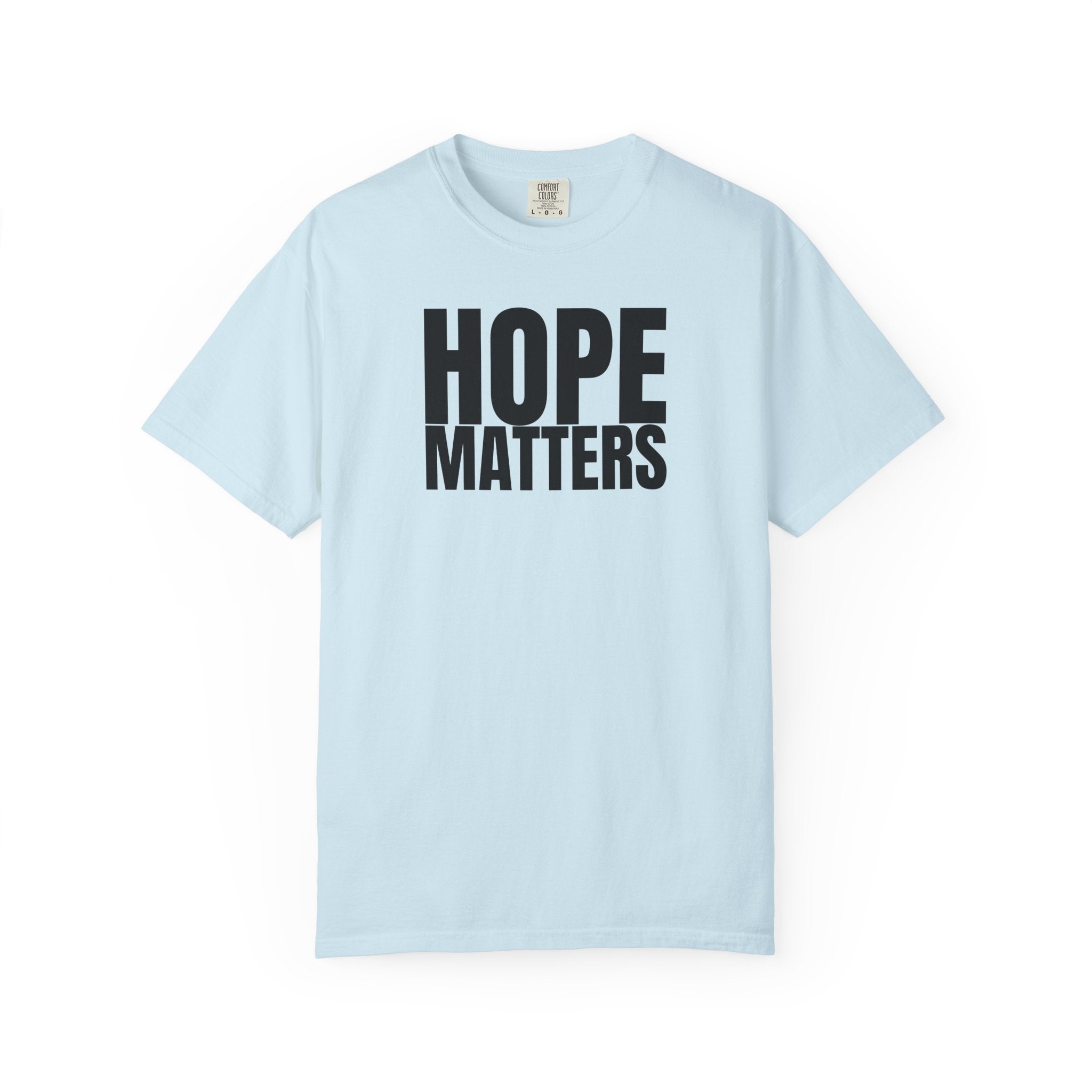 Hope Matters Multi Colors 315 Graphic T-Shirt
