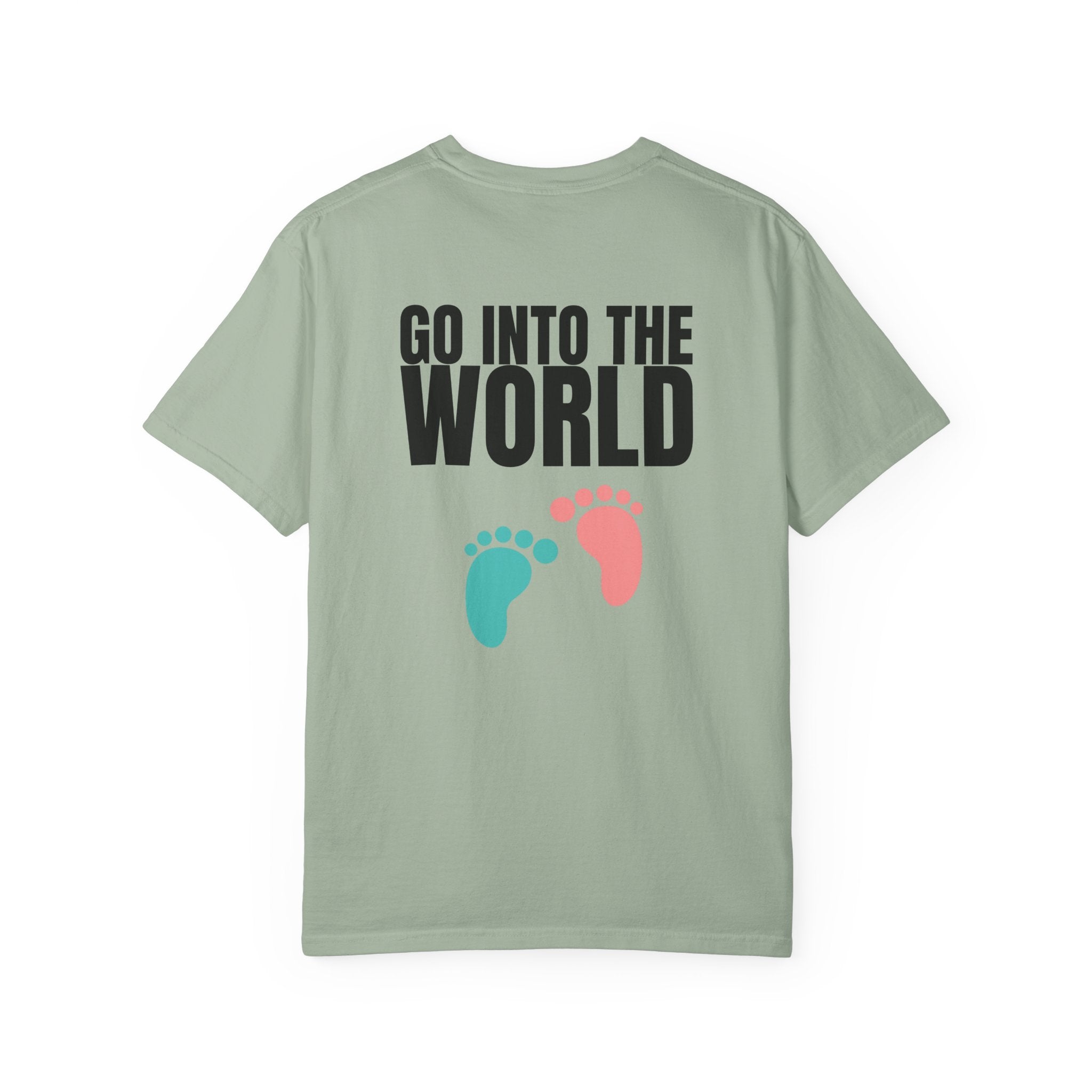 Multi Colors 315  “Go Into the World” Graphic T-Shirt